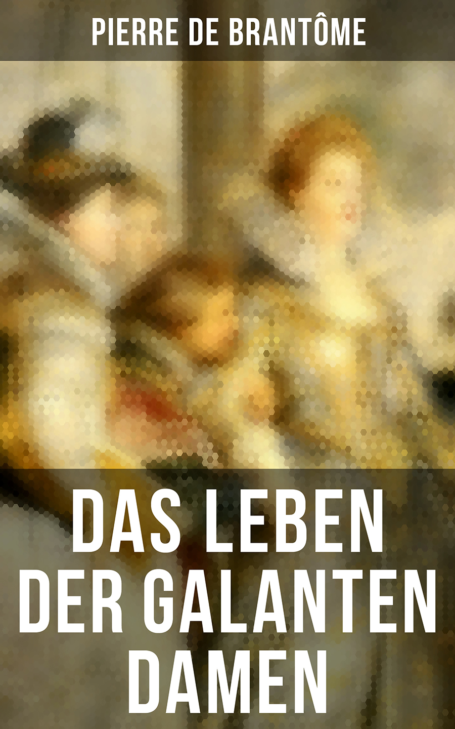 Обложка книги «Das Leben der galanten Damen»