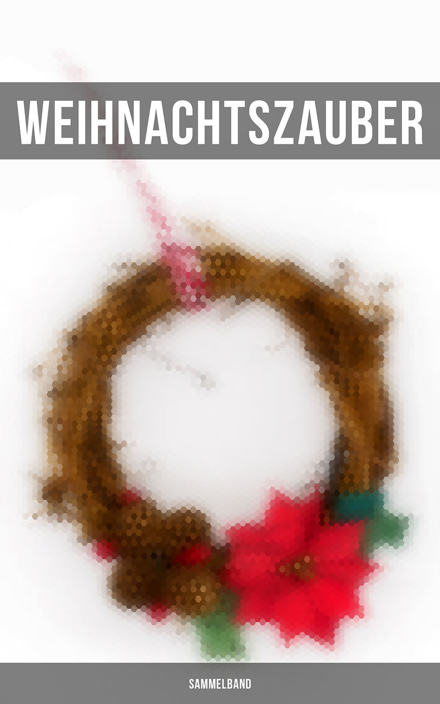 Обложка книги «Weihnachtszauber (Sammelband)»