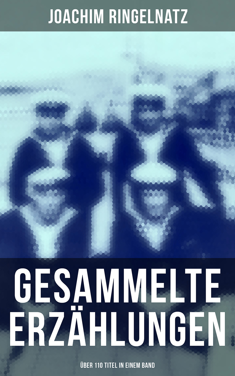Обложка книги «Gesammelte Erzählungen (Über 110 Titel in einem Band)»