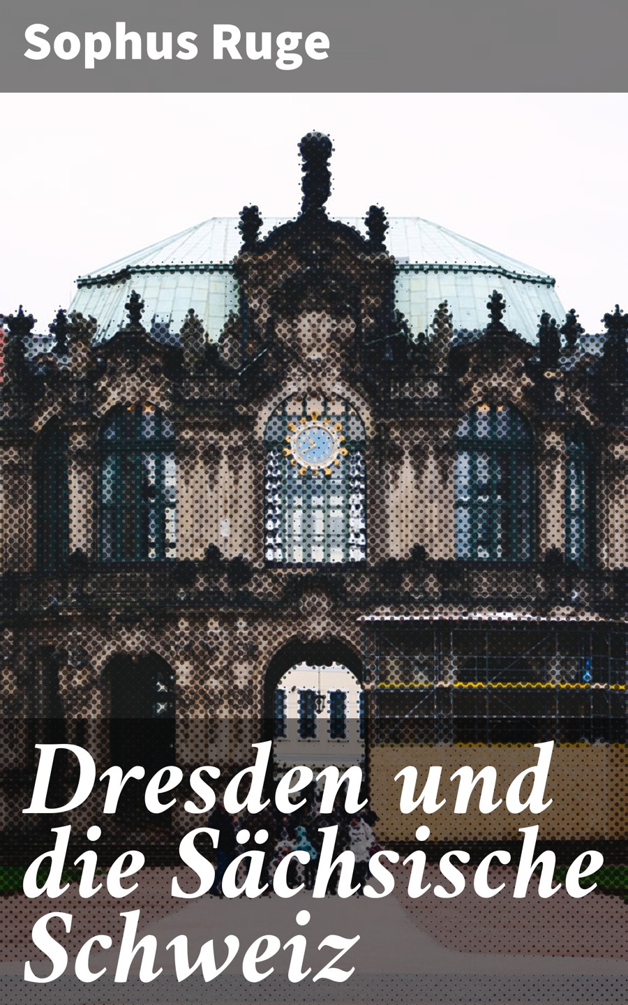 Обложка книги «Dresden und die Sächsische Schweiz»