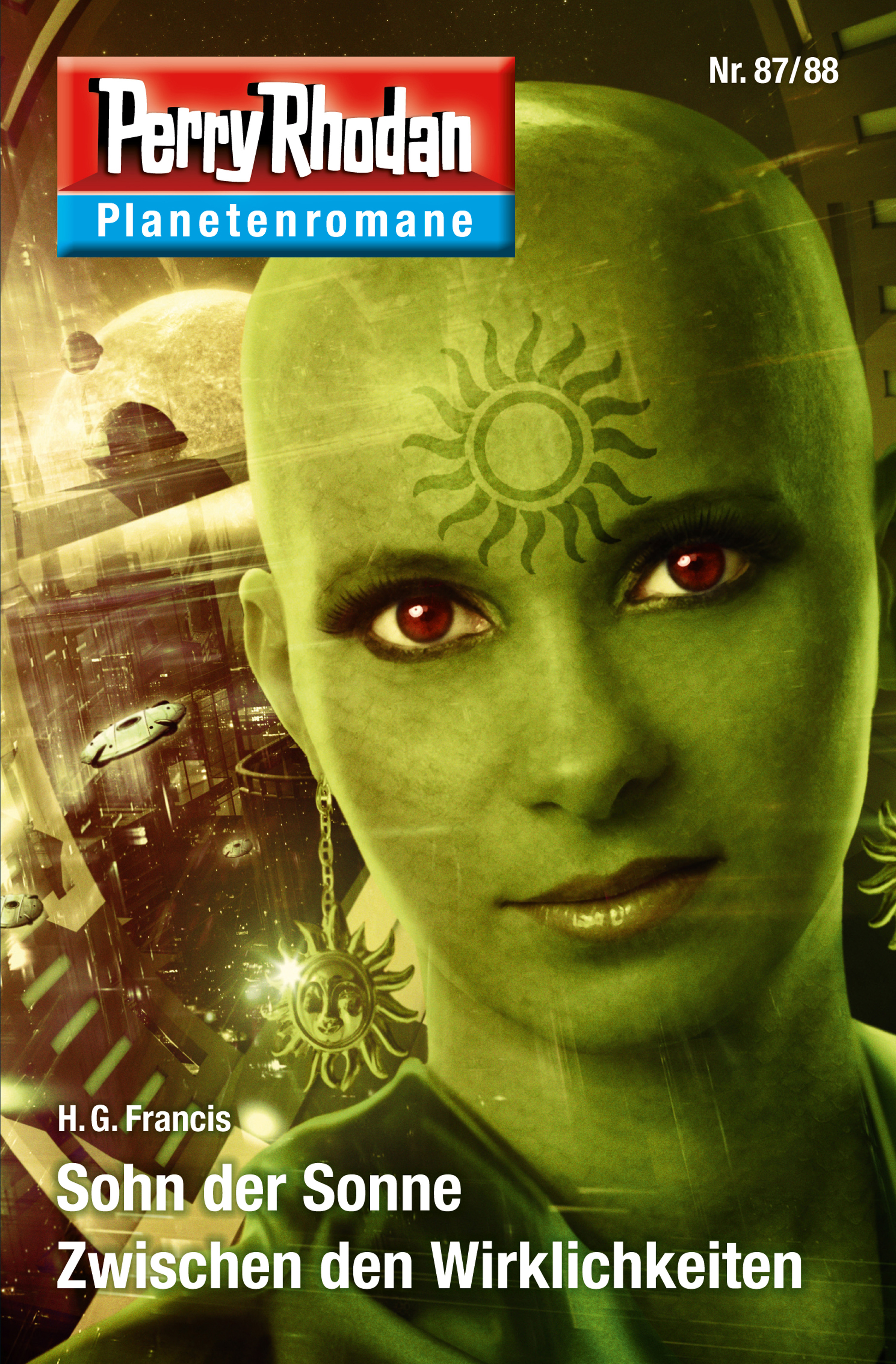 Обложка книги «Planetenroman 87 + 88: Sohn der Sonne / Zwischen den Wirklichkeiten»