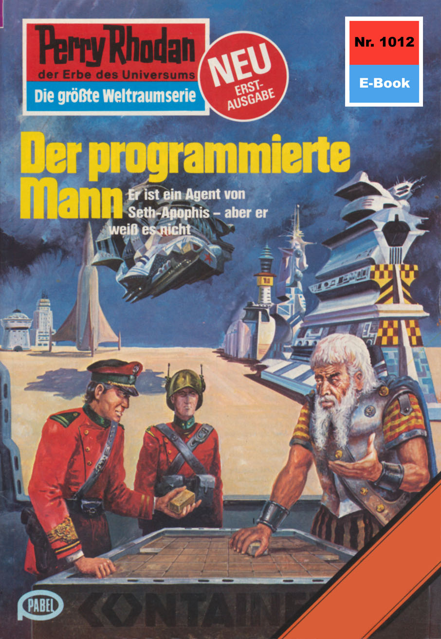 Обложка книги «Perry Rhodan 1012: Der programmierte Mann»