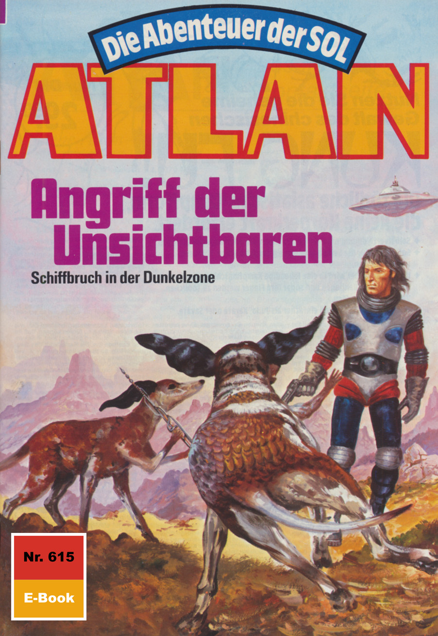 Обложка книги «Atlan 615: Angriff der Unsichtbaren»