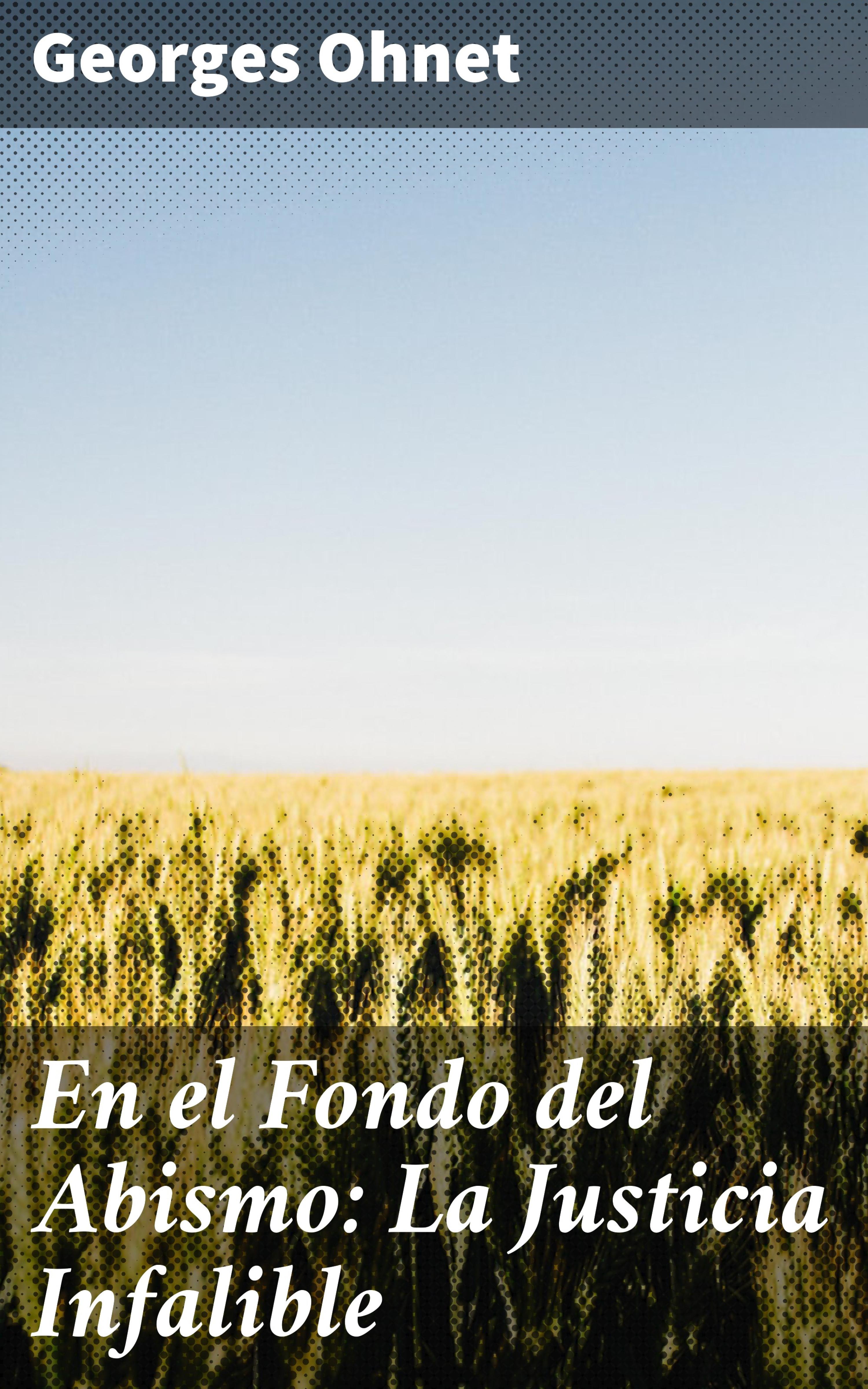 Обложка книги «En el Fondo del Abismo: La Justicia Infalible»