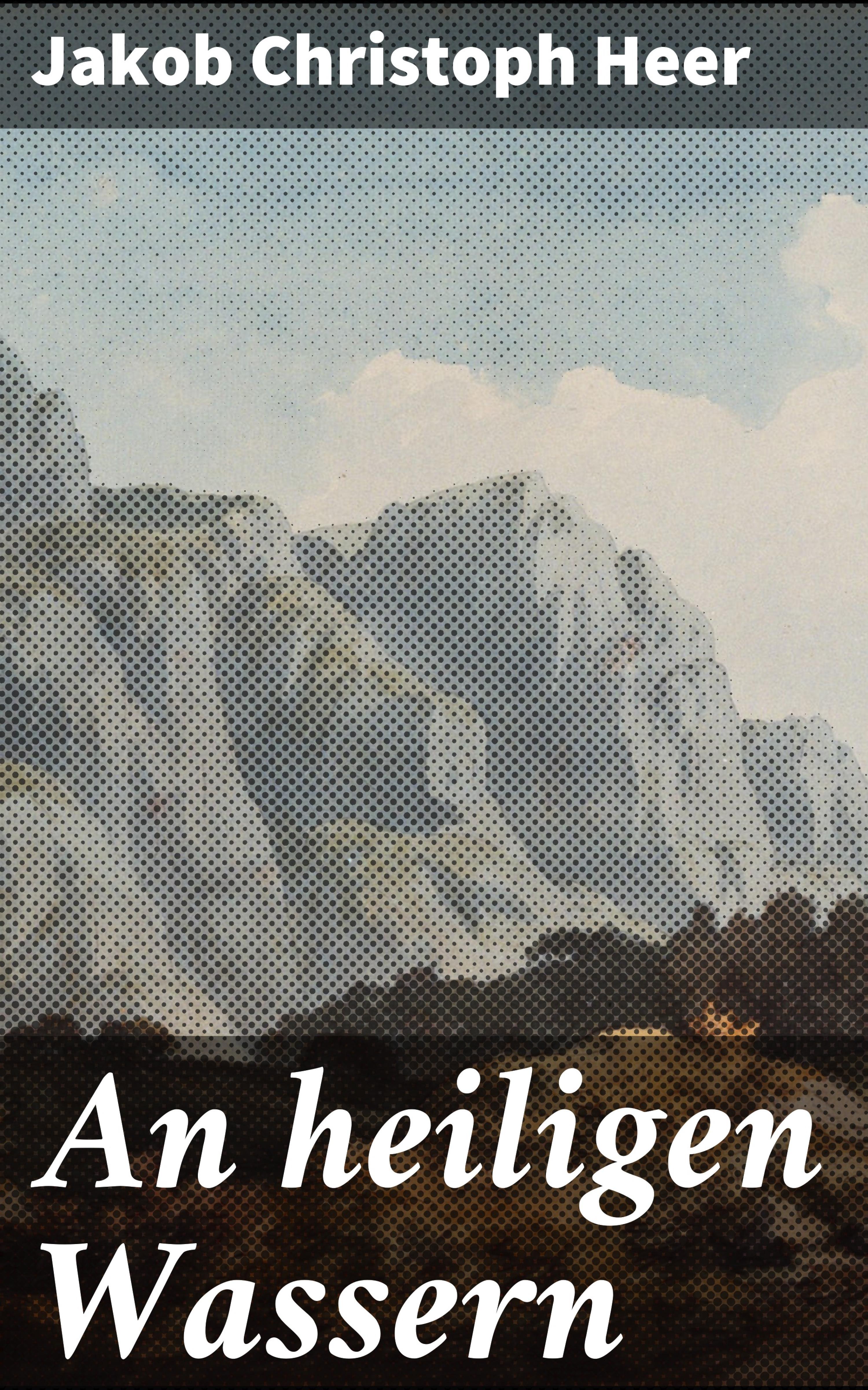 Обложка книги «An heiligen Wassern»