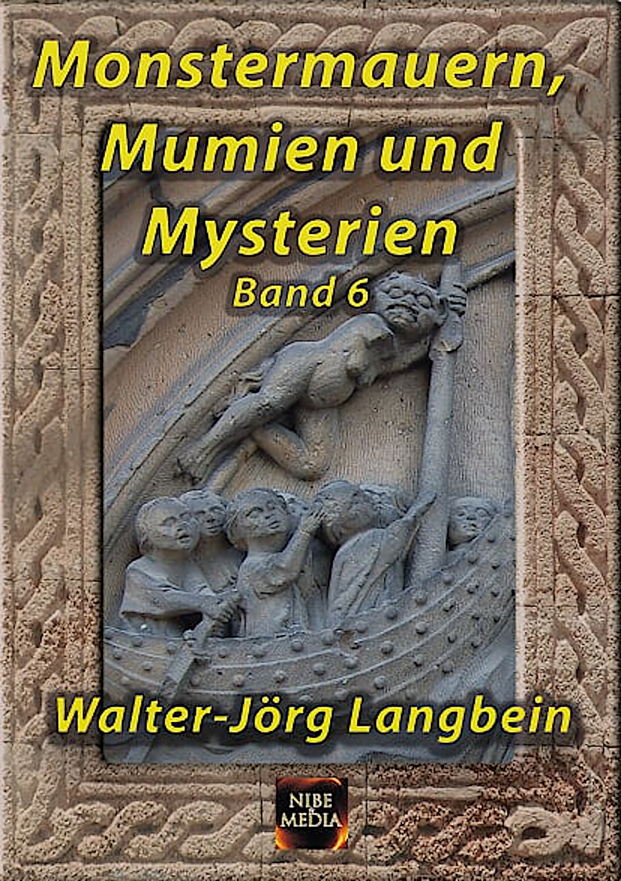 Обложка книги «Monstermauern, Mumien und Mysterien Band 6»