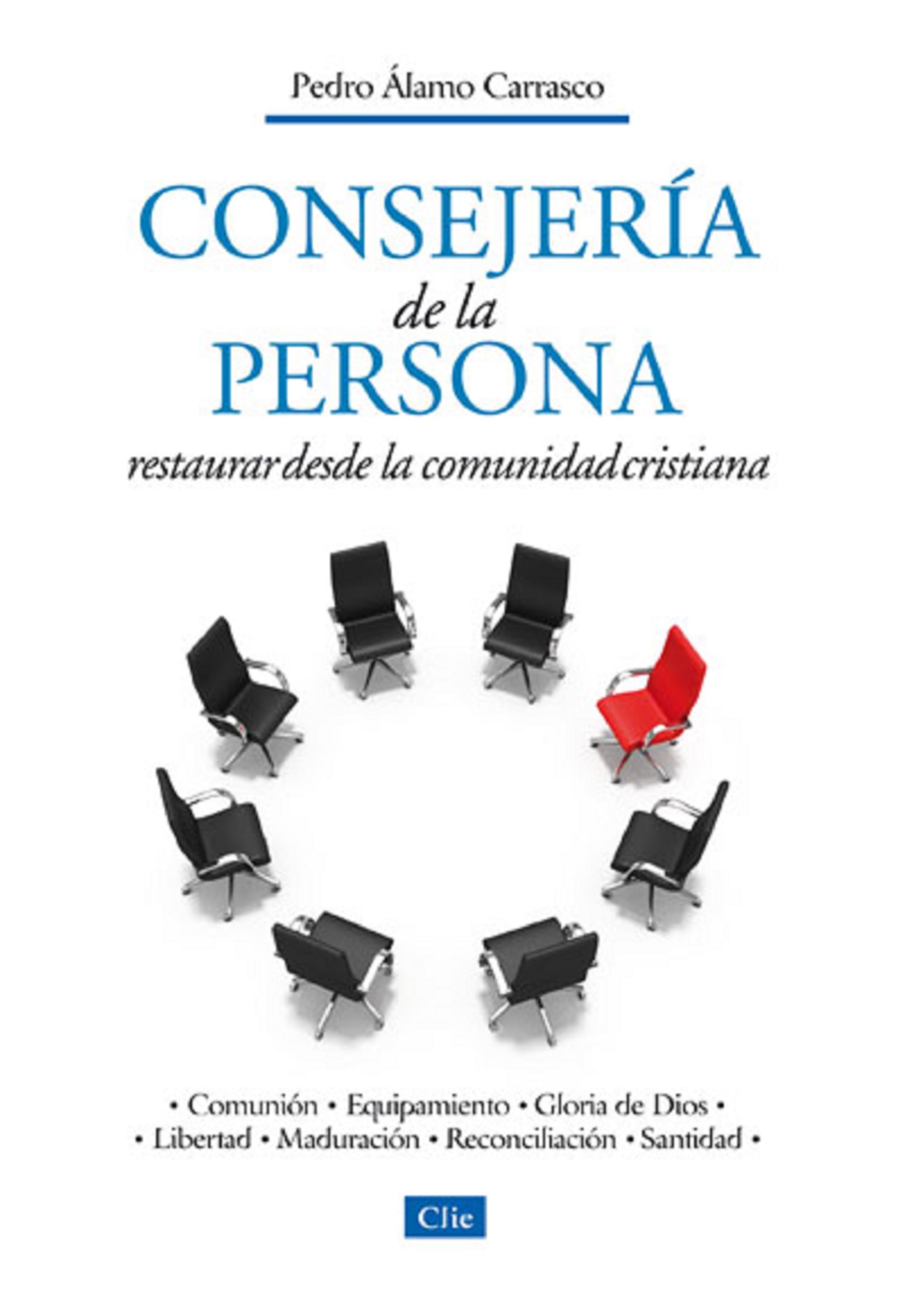 Обложка книги «Consejería de la persona: Restaurar desde la comunidad cristiana»