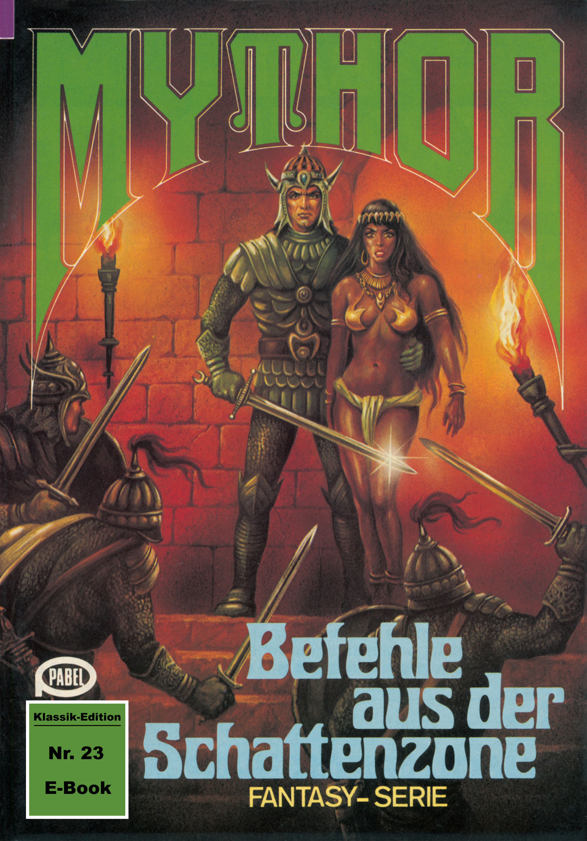 Обложка книги «Mythor 23: Befehle aus der Schattenzone»