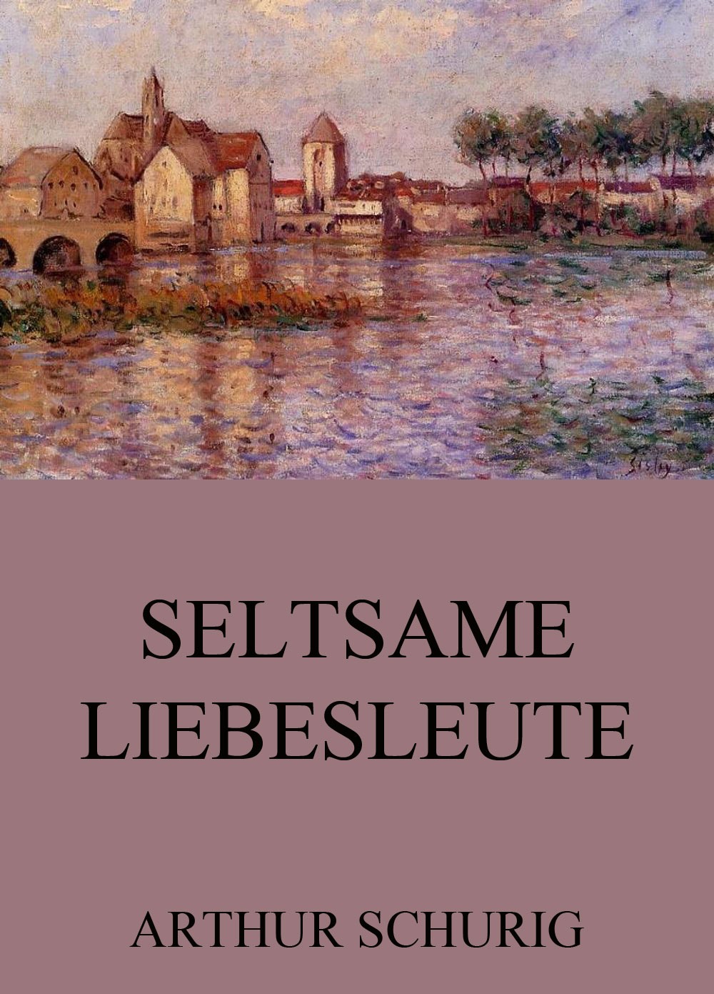 Обложка книги «Seltsame Liebesleute»
