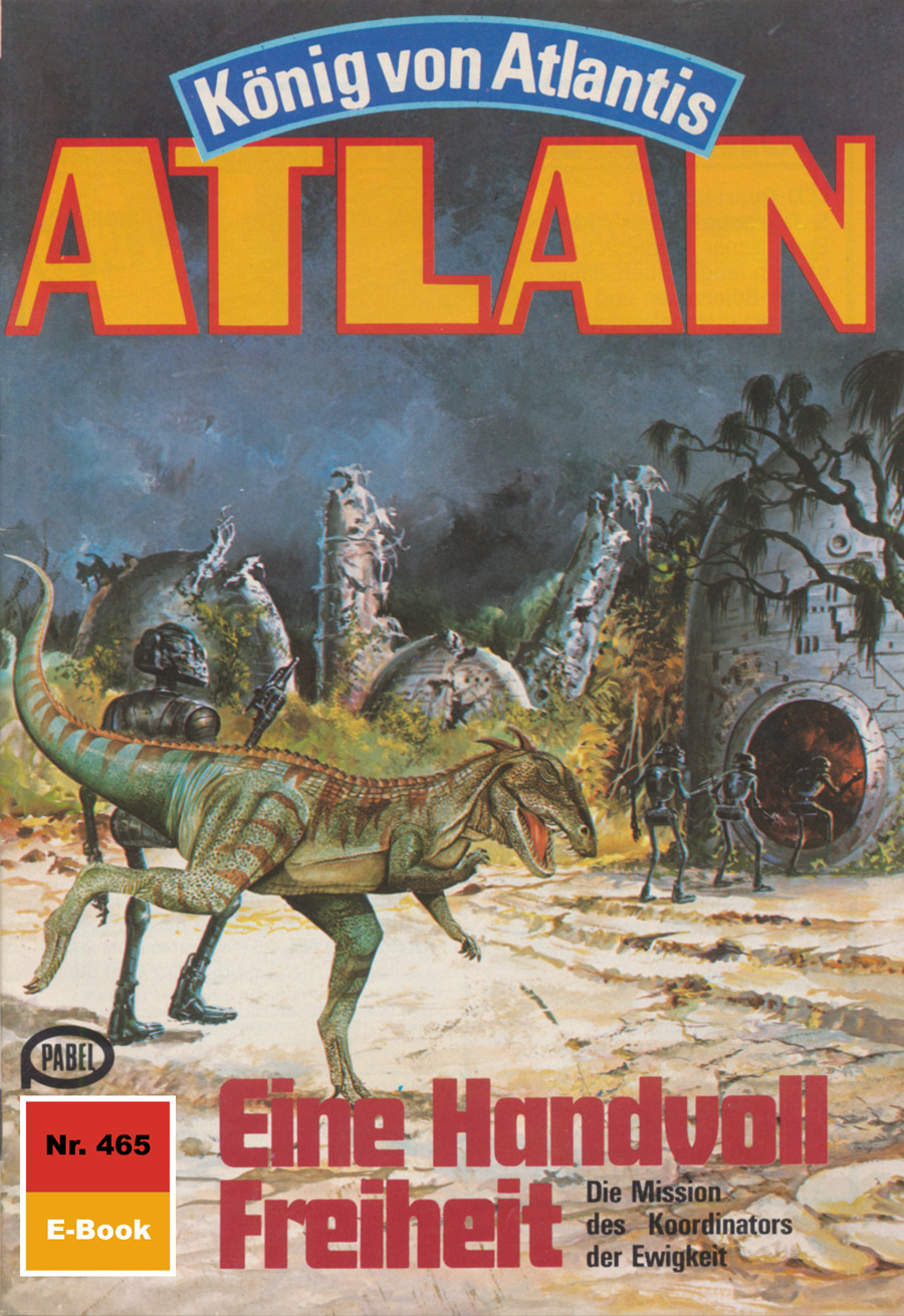 Обложка книги «Atlan 465: Eine Handvoll Freiheit»