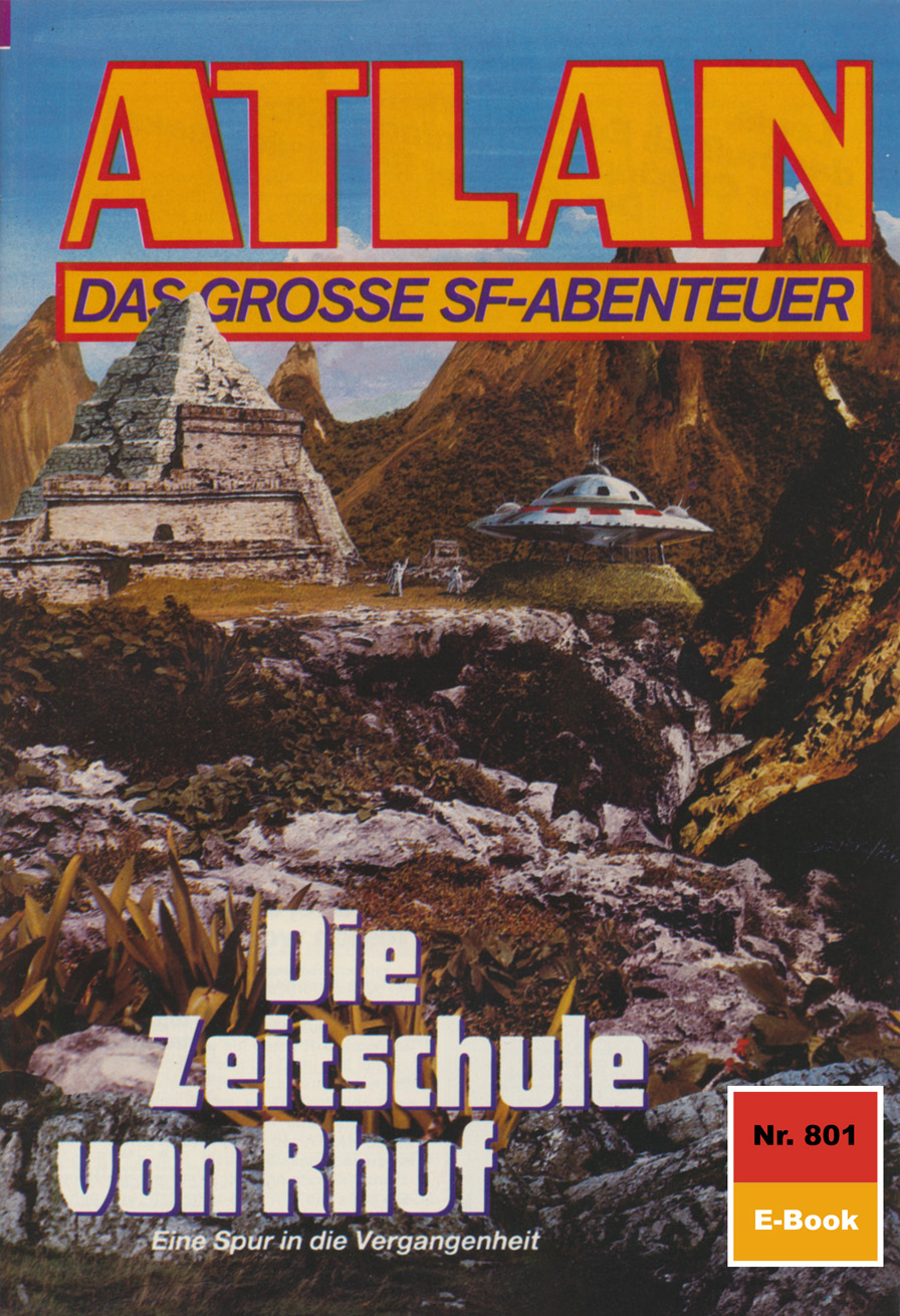 Обложка книги «Atlan 801: Die Zeitschule von Rhuf»