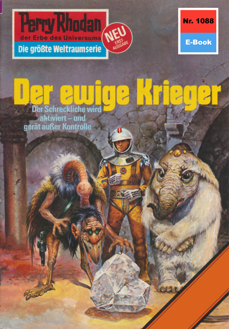 Обложка книги «Perry Rhodan 1088: Der ewige Krieger»