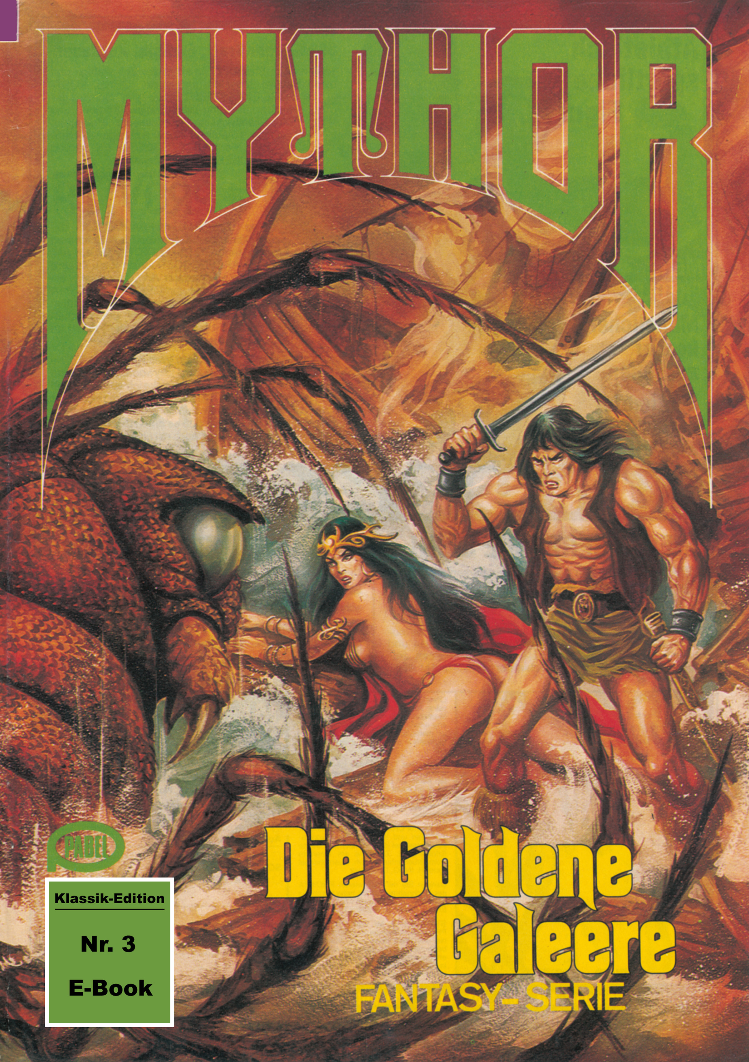 Обложка книги «Mythor 3: Die Goldene Galeere»