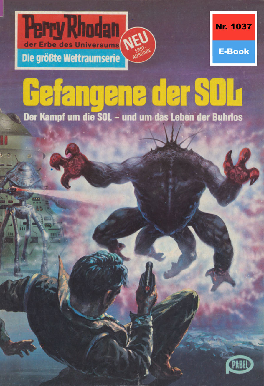 Обложка книги «Perry Rhodan 1037: Gefangene der SOL»