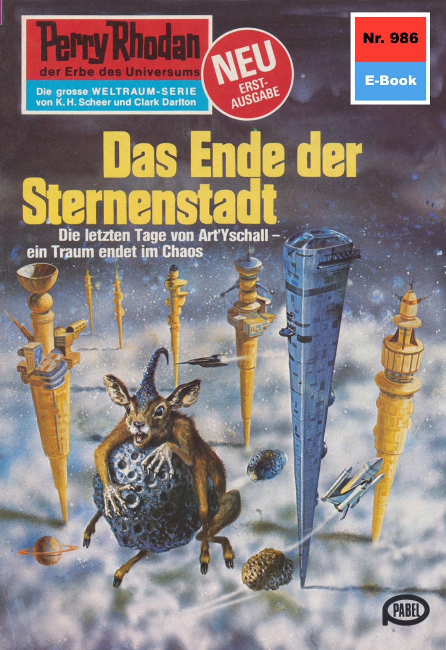 Обложка книги «Perry Rhodan 986: Das Ende der Sternenstadt»