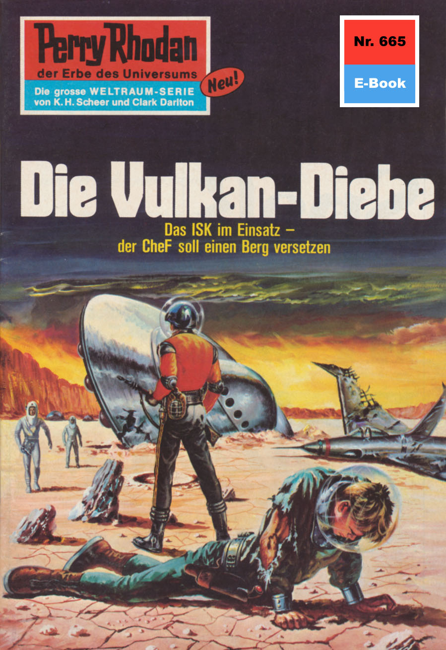 Обложка книги «Perry Rhodan 665: Die Vulkan-Diebe»