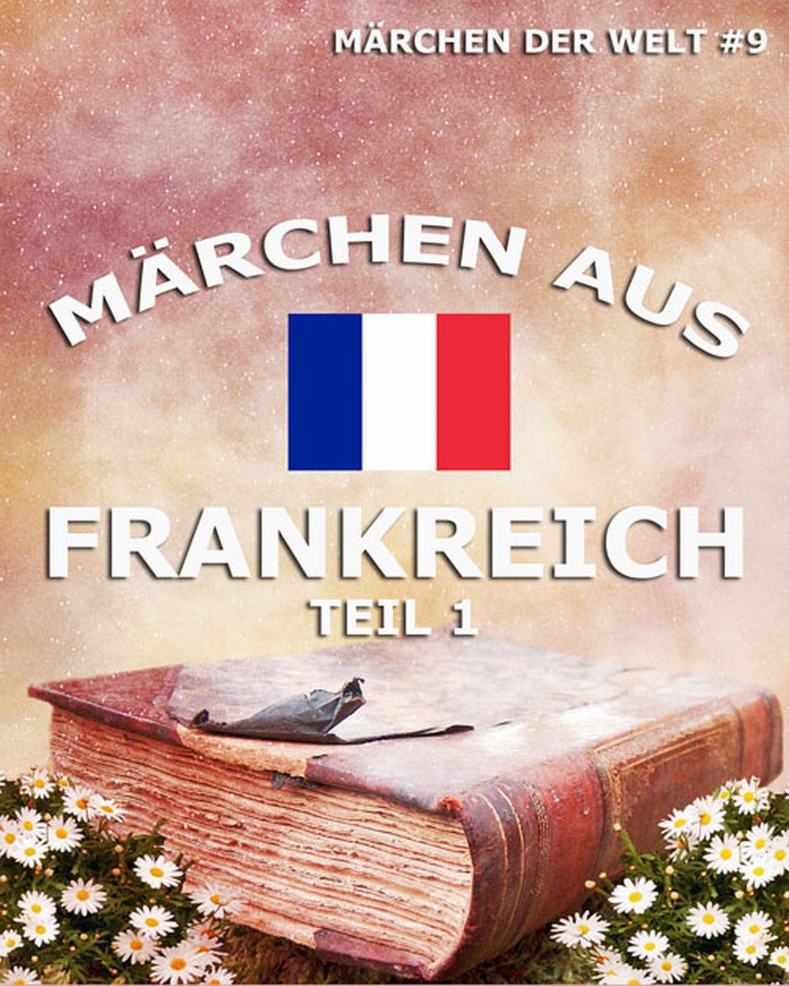 Обложка книги «Märchen aus Frankreich, Band 1»