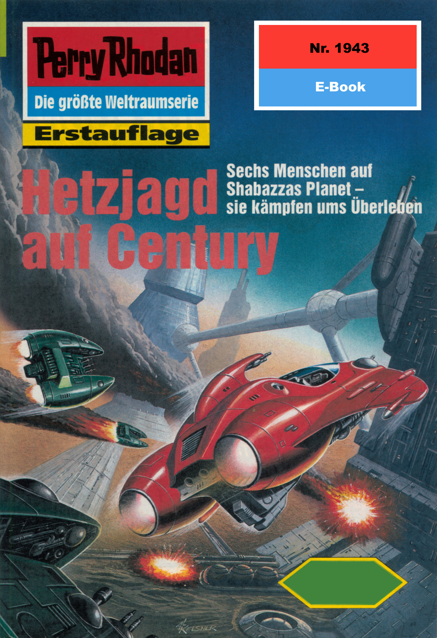 Обложка книги «Perry Rhodan 1943: Hetzjagd auf Century»