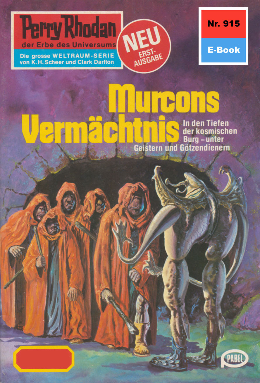 Обложка книги «Perry Rhodan 915: Murcons Vermächtnis»