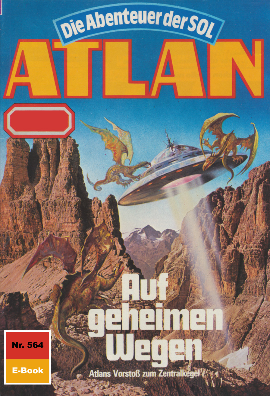 Обложка книги «Atlan 564: Auf geheimen Wegen»