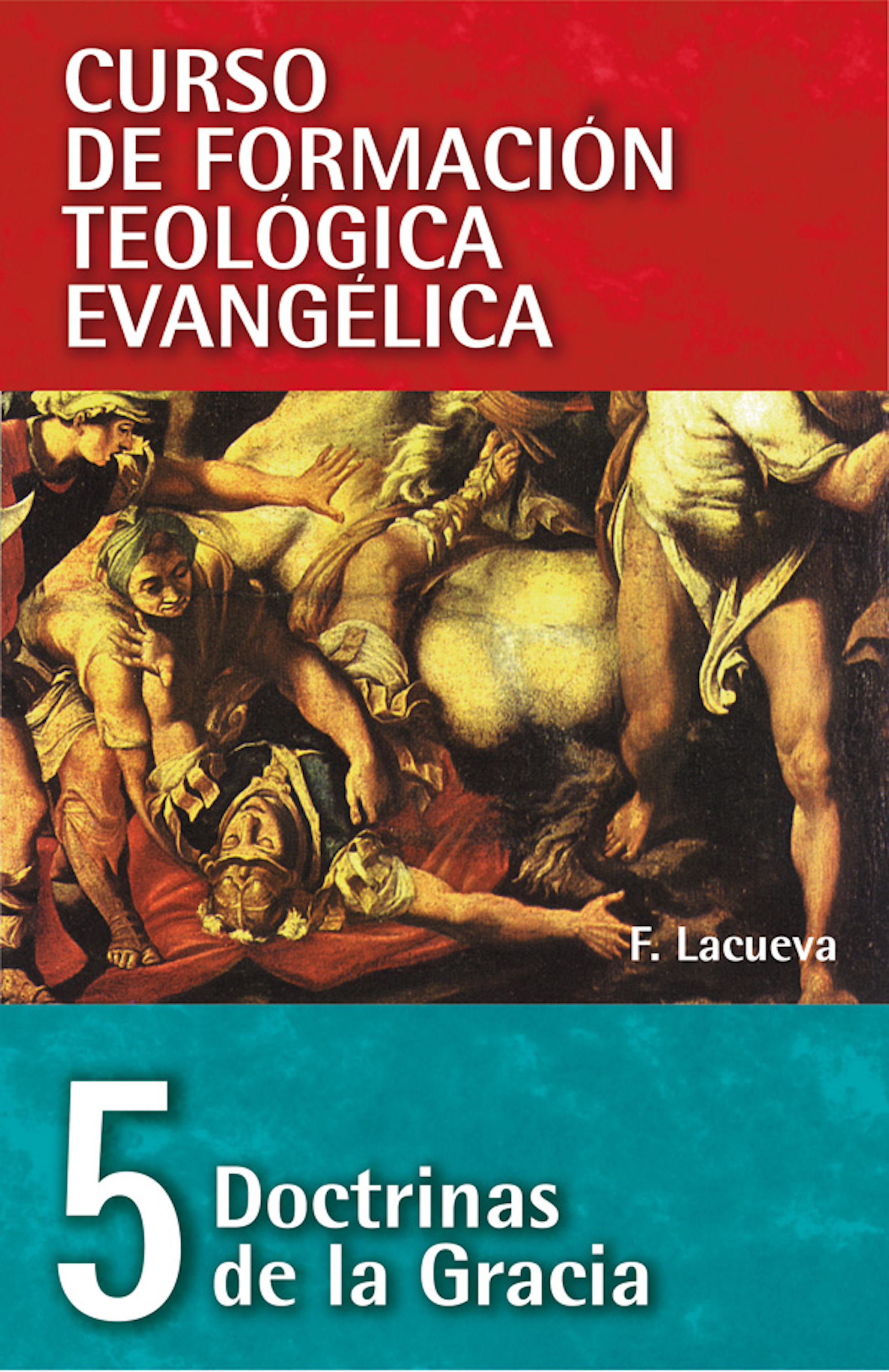 Обложка книги «CFT 05 - Doctrinas de la Gracia»