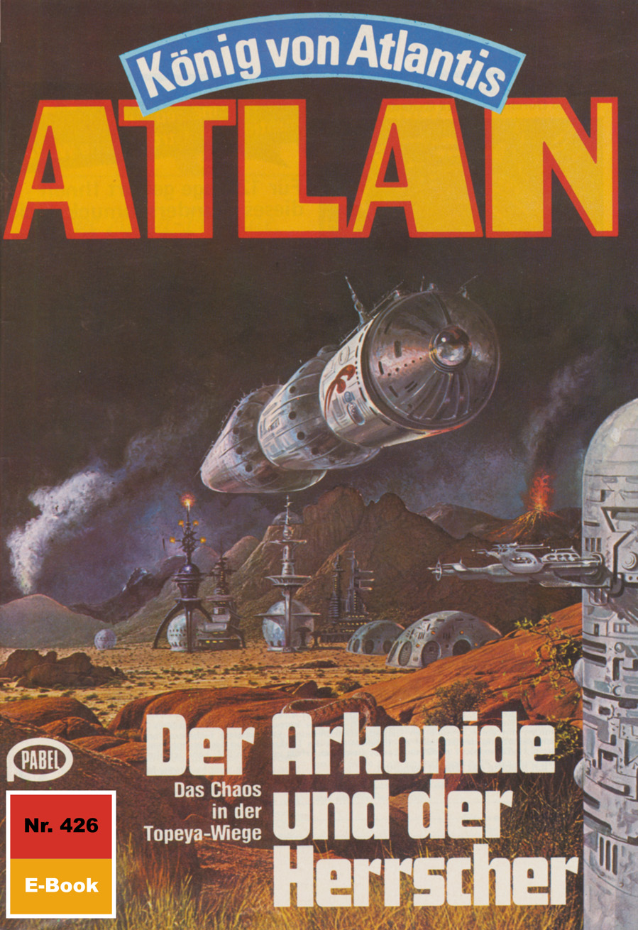 Обложка книги «Atlan 426: Der Arkonide und der Herrscher»