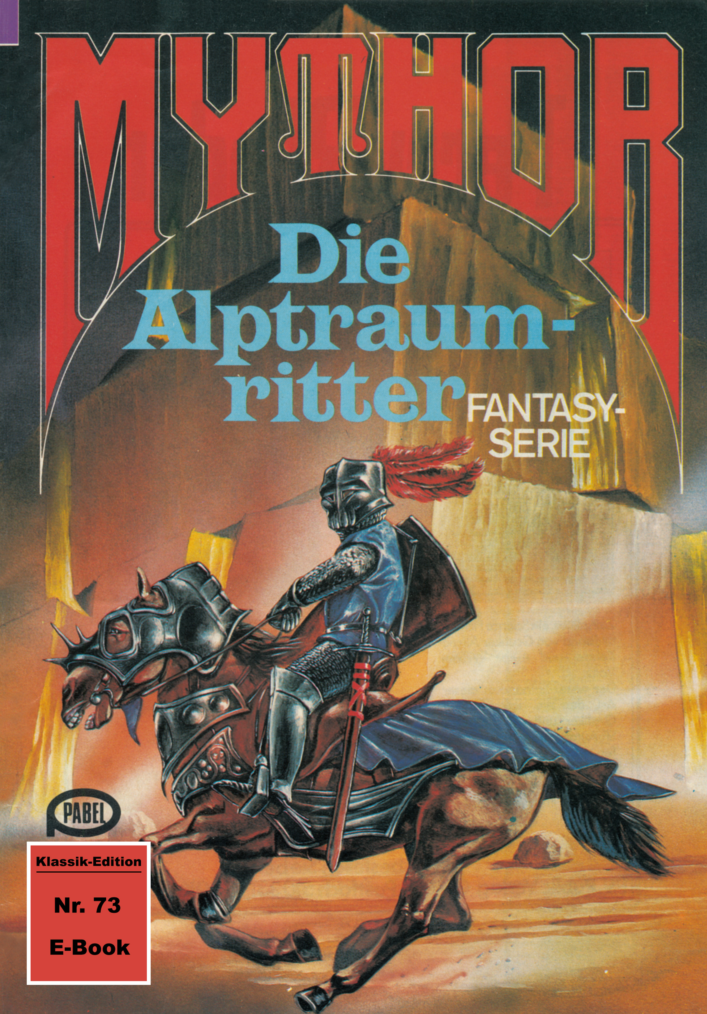 Обложка книги «Mythor 73: Die Alptraumritter»