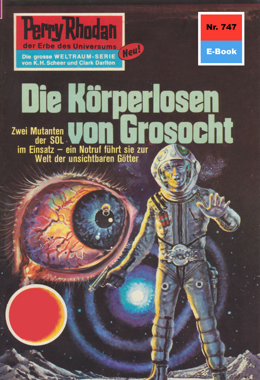 Обложка книги «Perry Rhodan 747: Die Körperlosen von Grosocht»