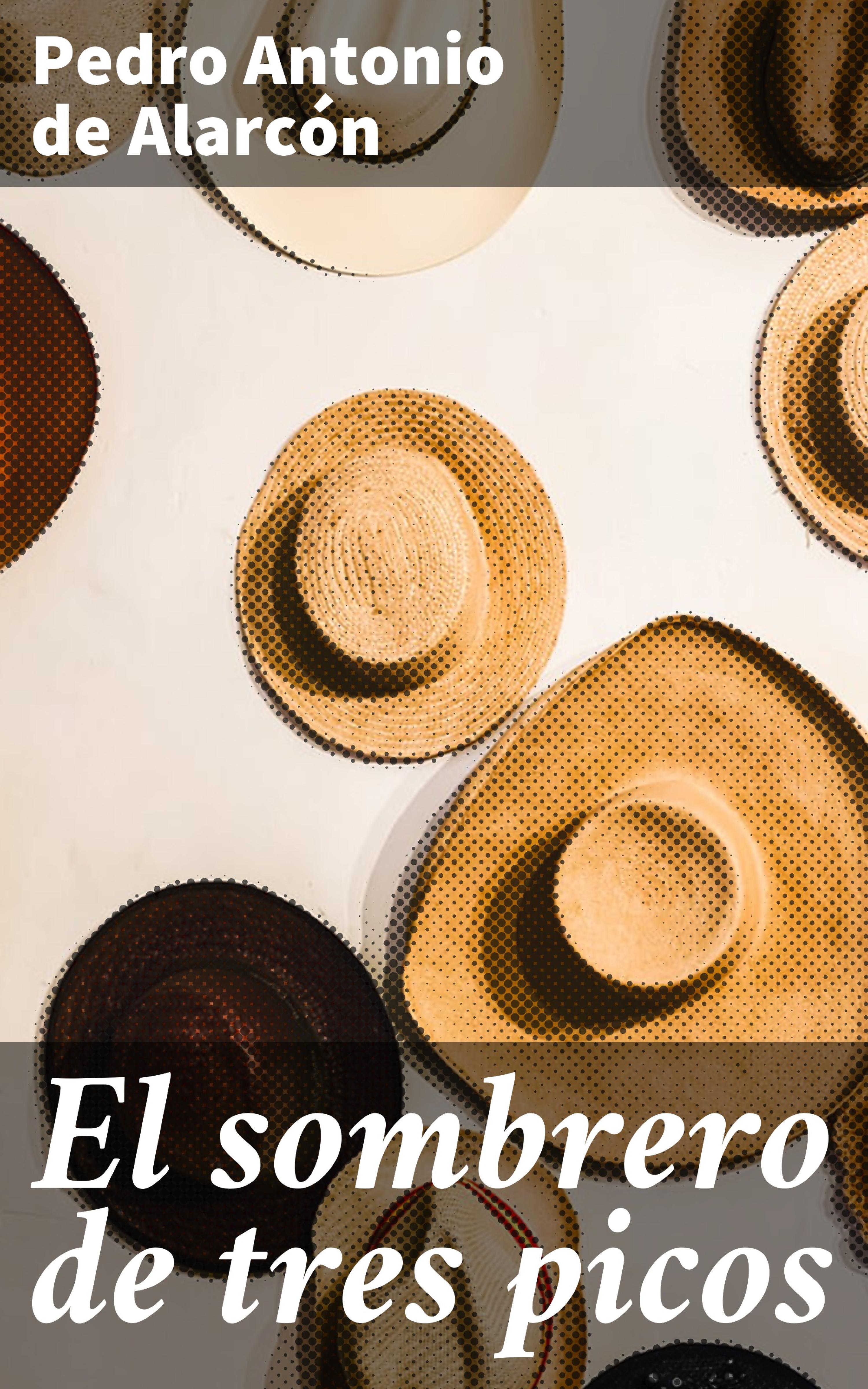 Обложка книги «El sombrero de tres picos»
