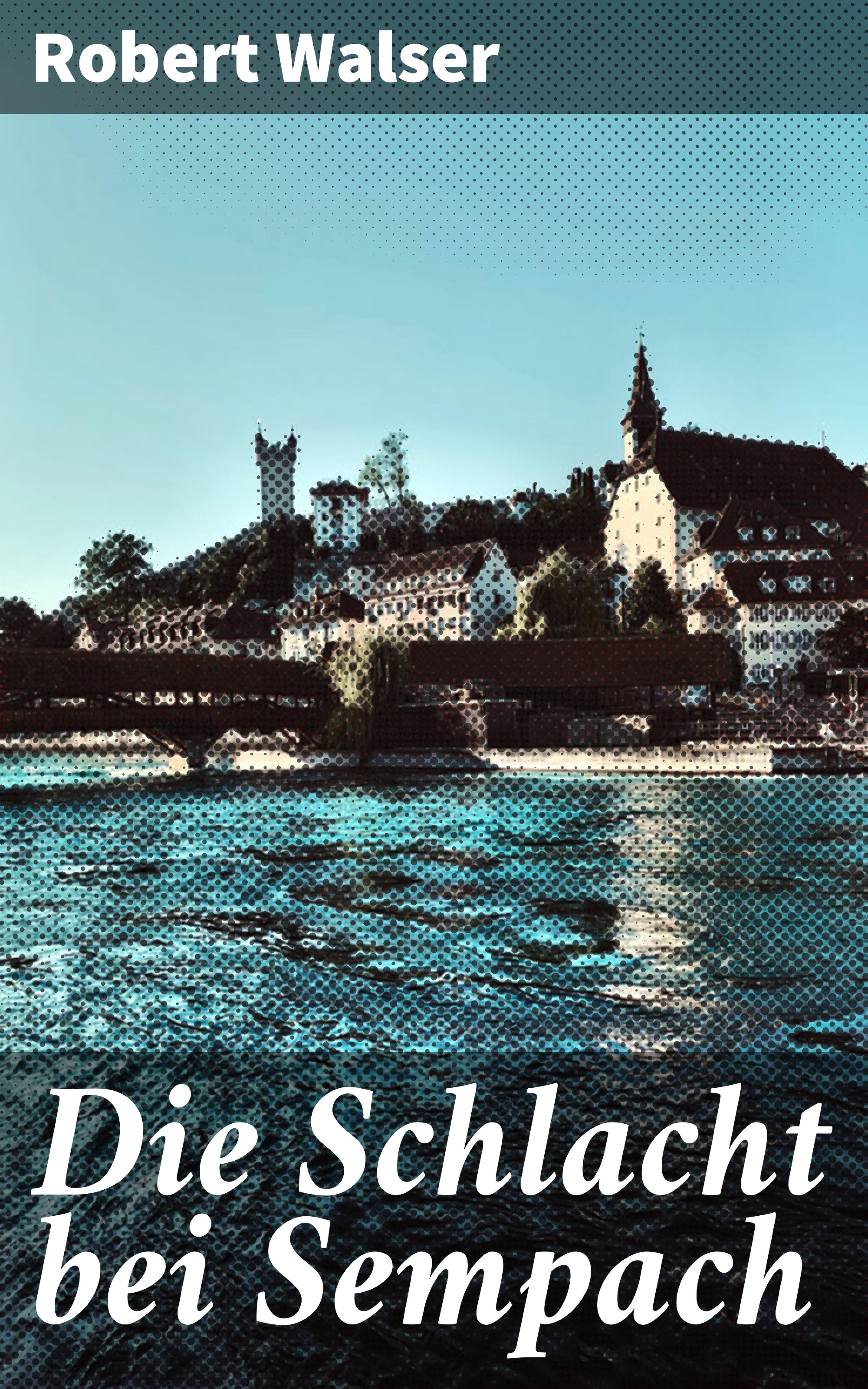 Обложка книги «Die Schlacht bei Sempach»