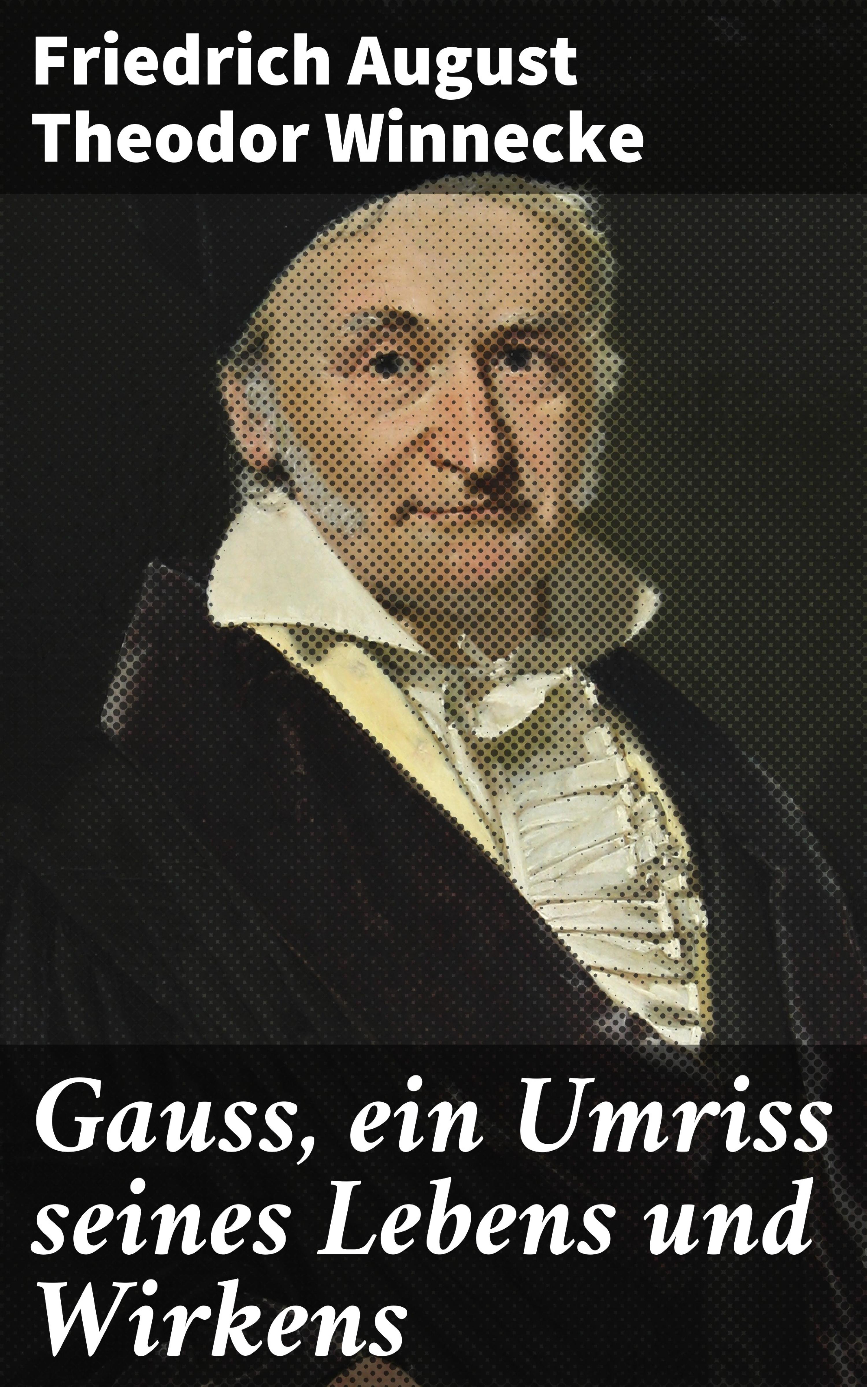 Обложка книги «Gauss, ein Umriss seines Lebens und Wirkens»