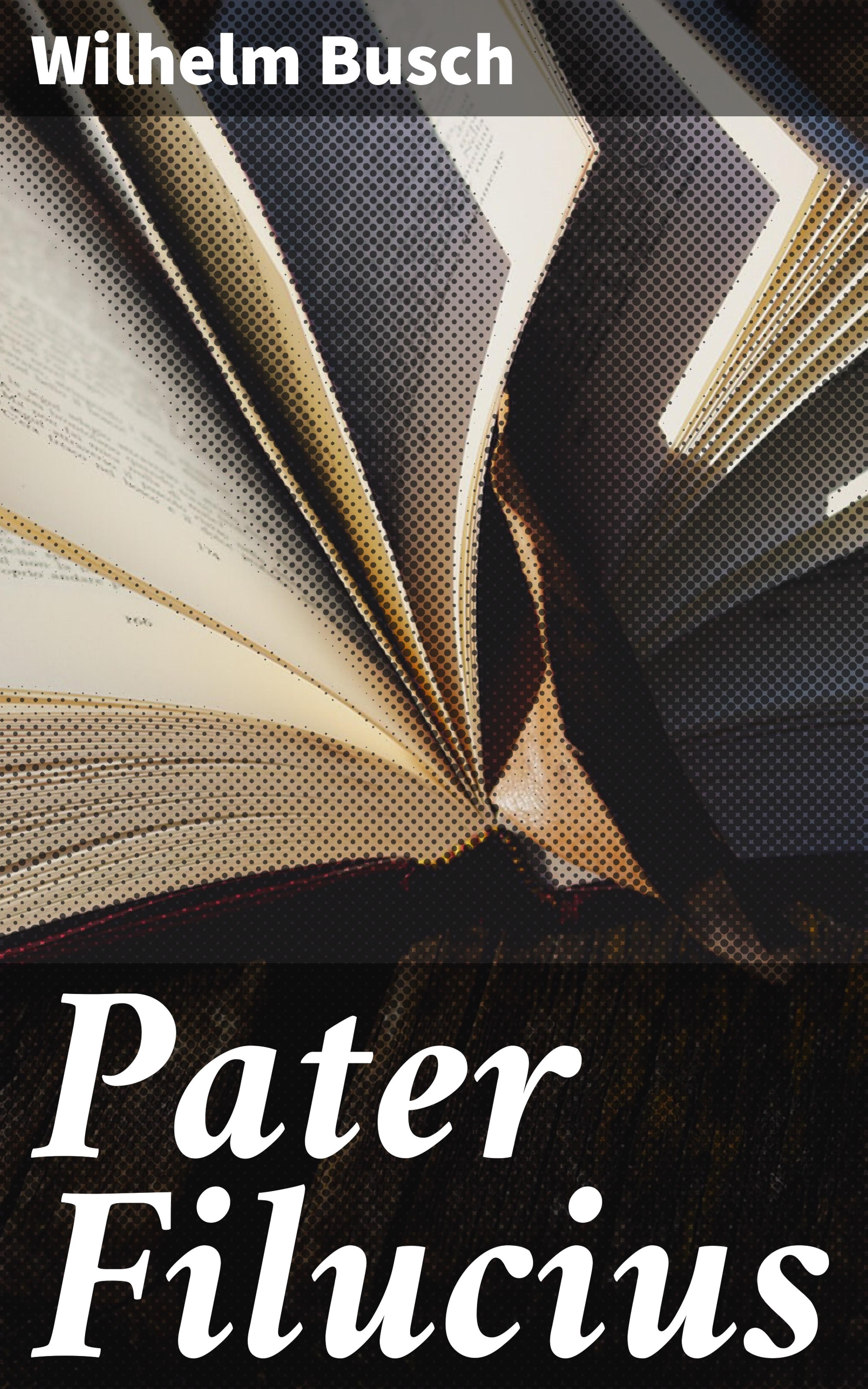 Обложка книги «Pater Filucius»