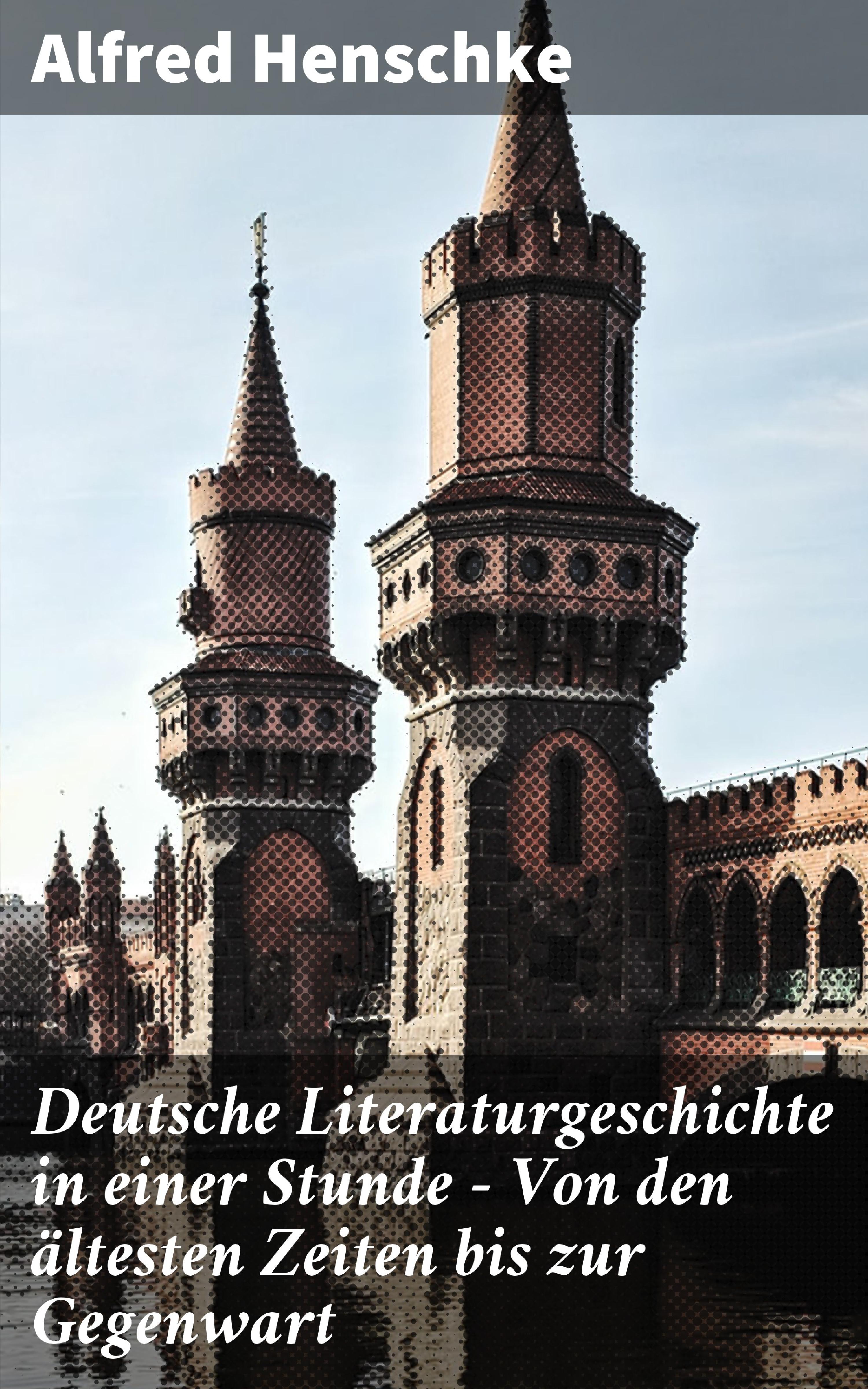 Обложка книги «Deutsche Literaturgeschichte in einer Stunde - Von den ältesten Zeiten bis zur Gegenwart»