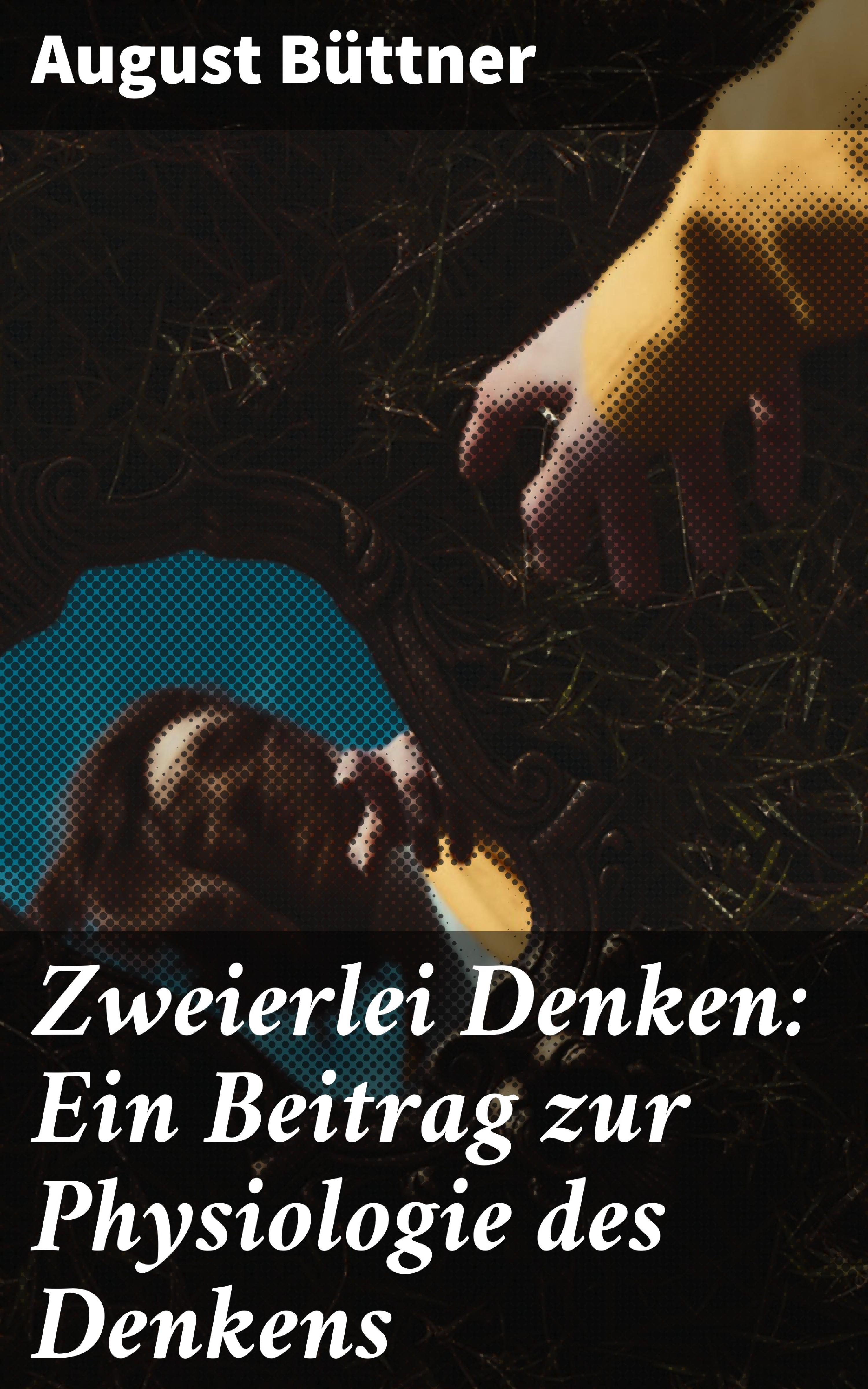 Обложка книги «Zweierlei Denken: Ein Beitrag zur Physiologie des Denkens»