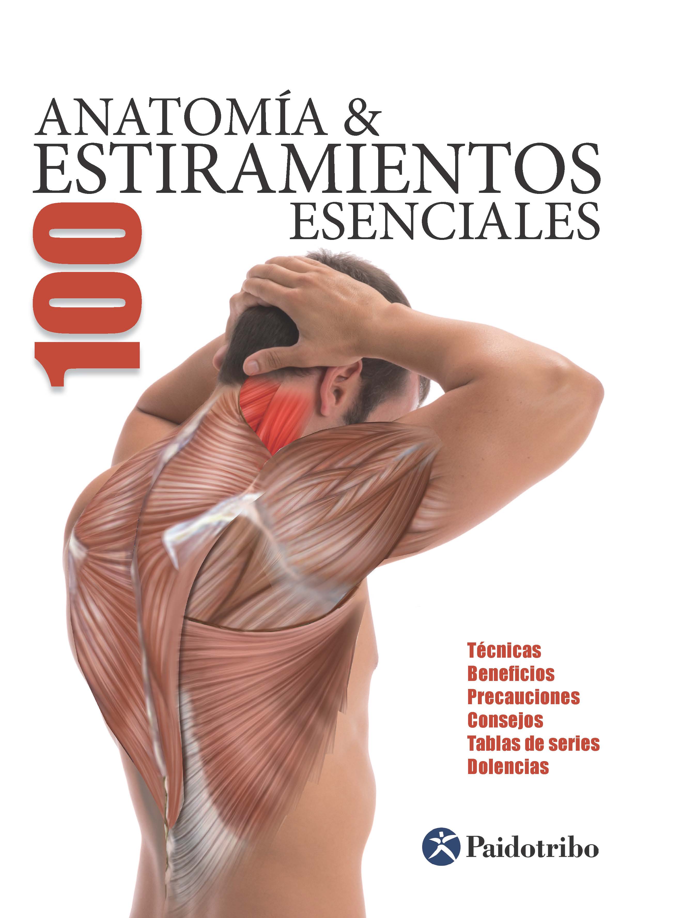 Обложка книги «Anatomía & 100 estiramientos Esenciales (Color)»