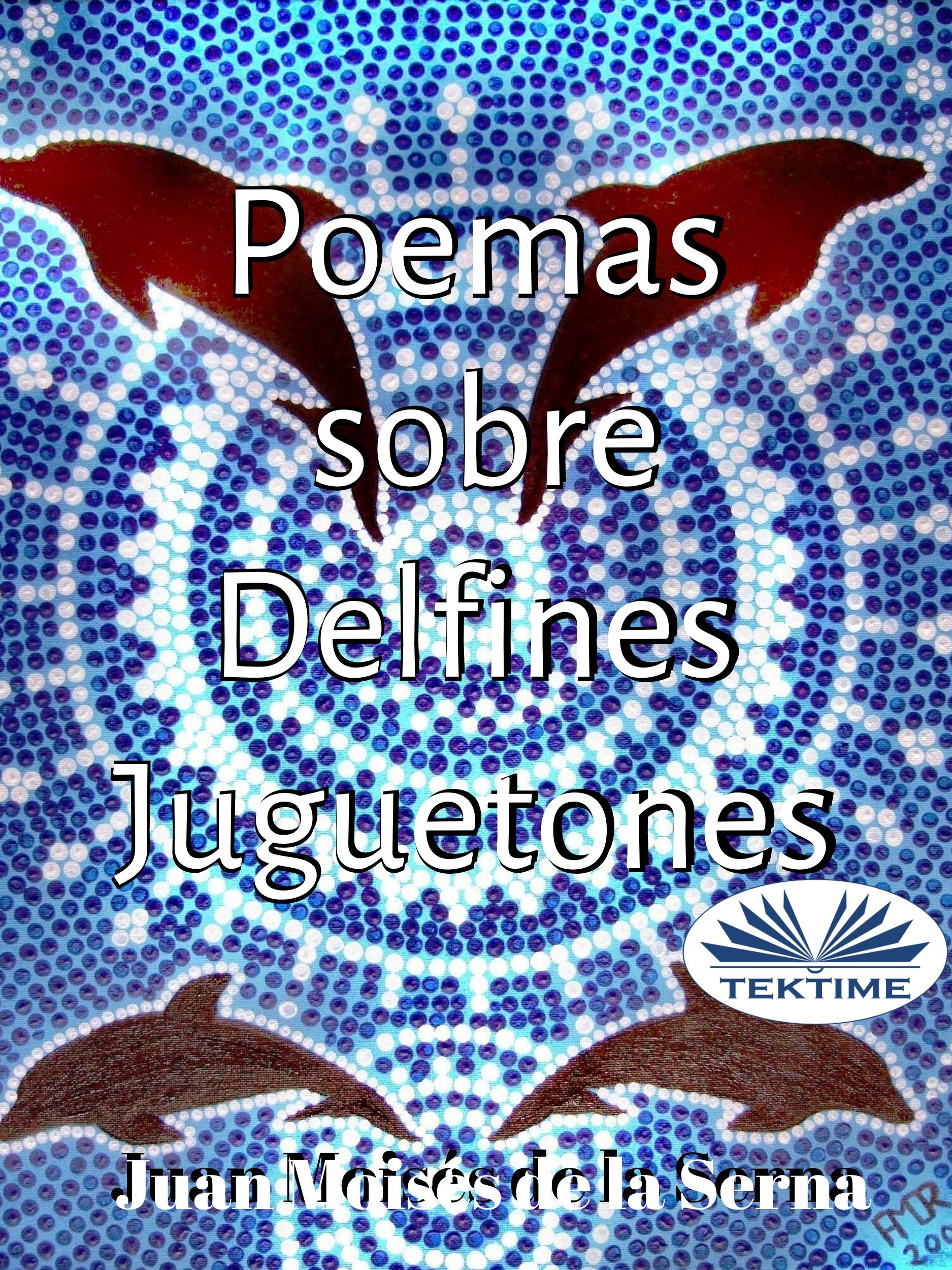 Обложка книги «Poemas Sobre Delfines Juguetones»