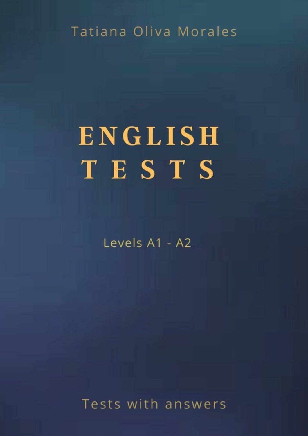 Обложка книги «English Tests. Levels A1—A2. Tests with answers»