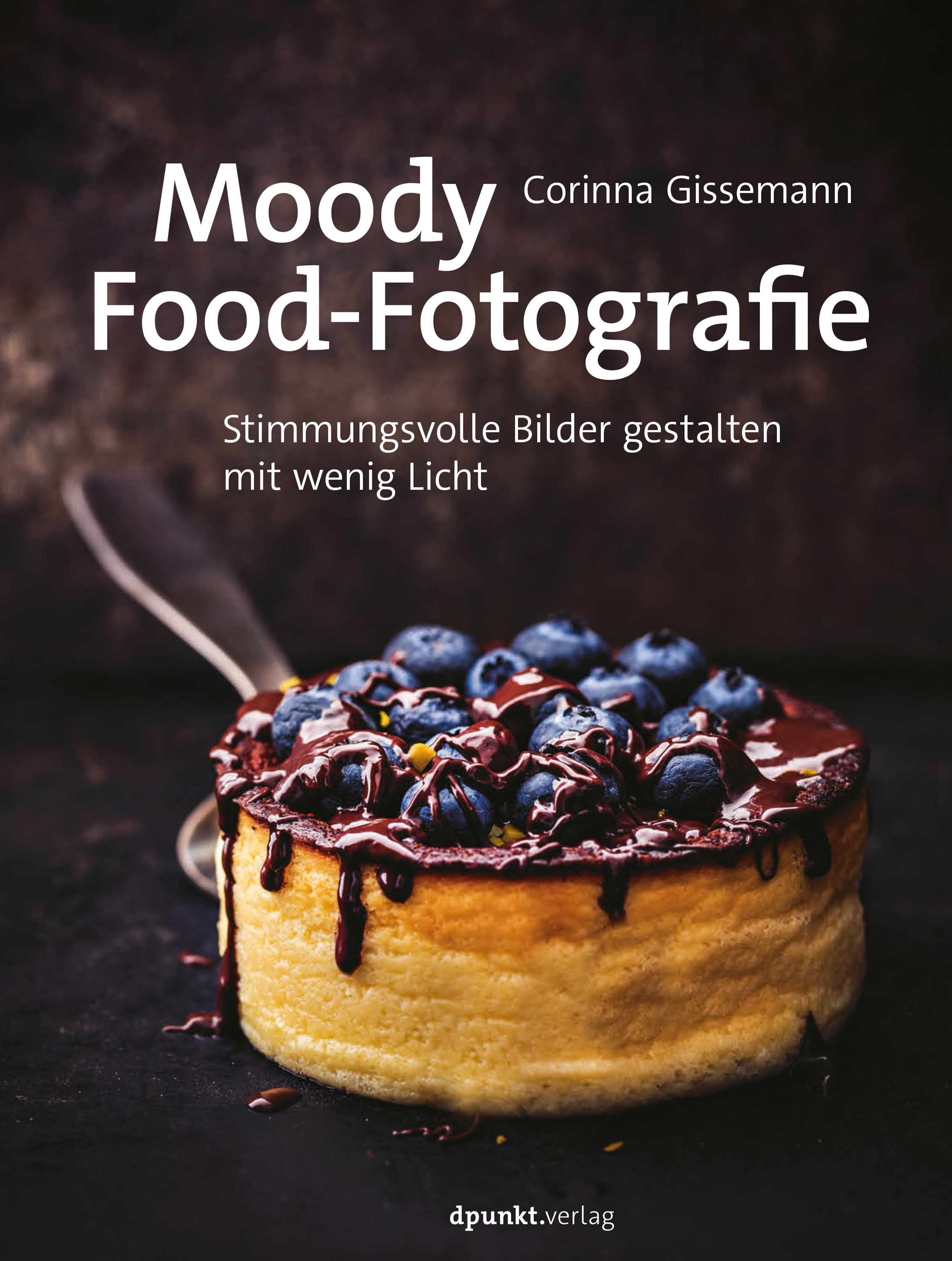 Обложка книги «Moody Food-Fotografie»