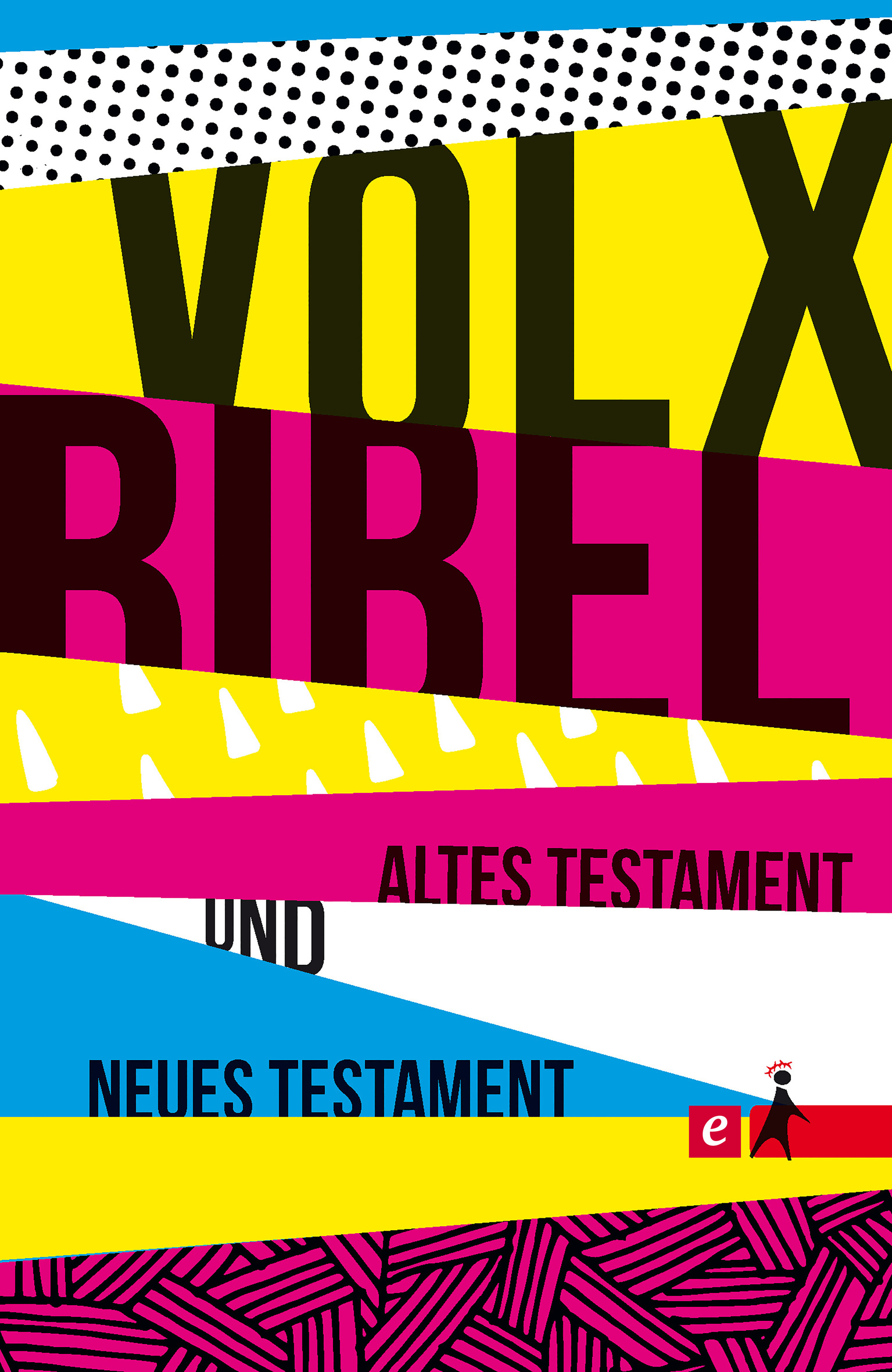Обложка книги «Die Volxbibel - Altes und Neues Testament»