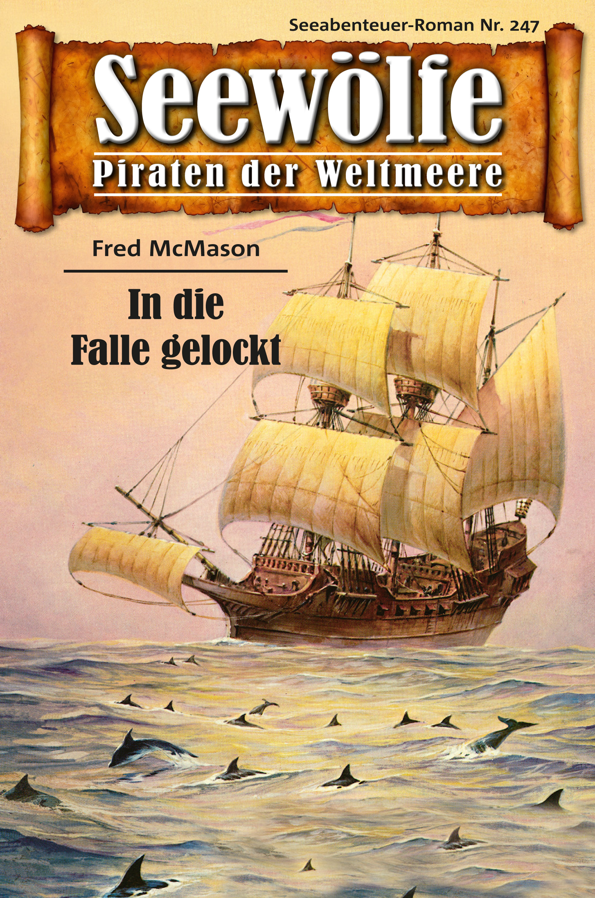 Обложка книги «Seewölfe - Piraten der Weltmeere 247»