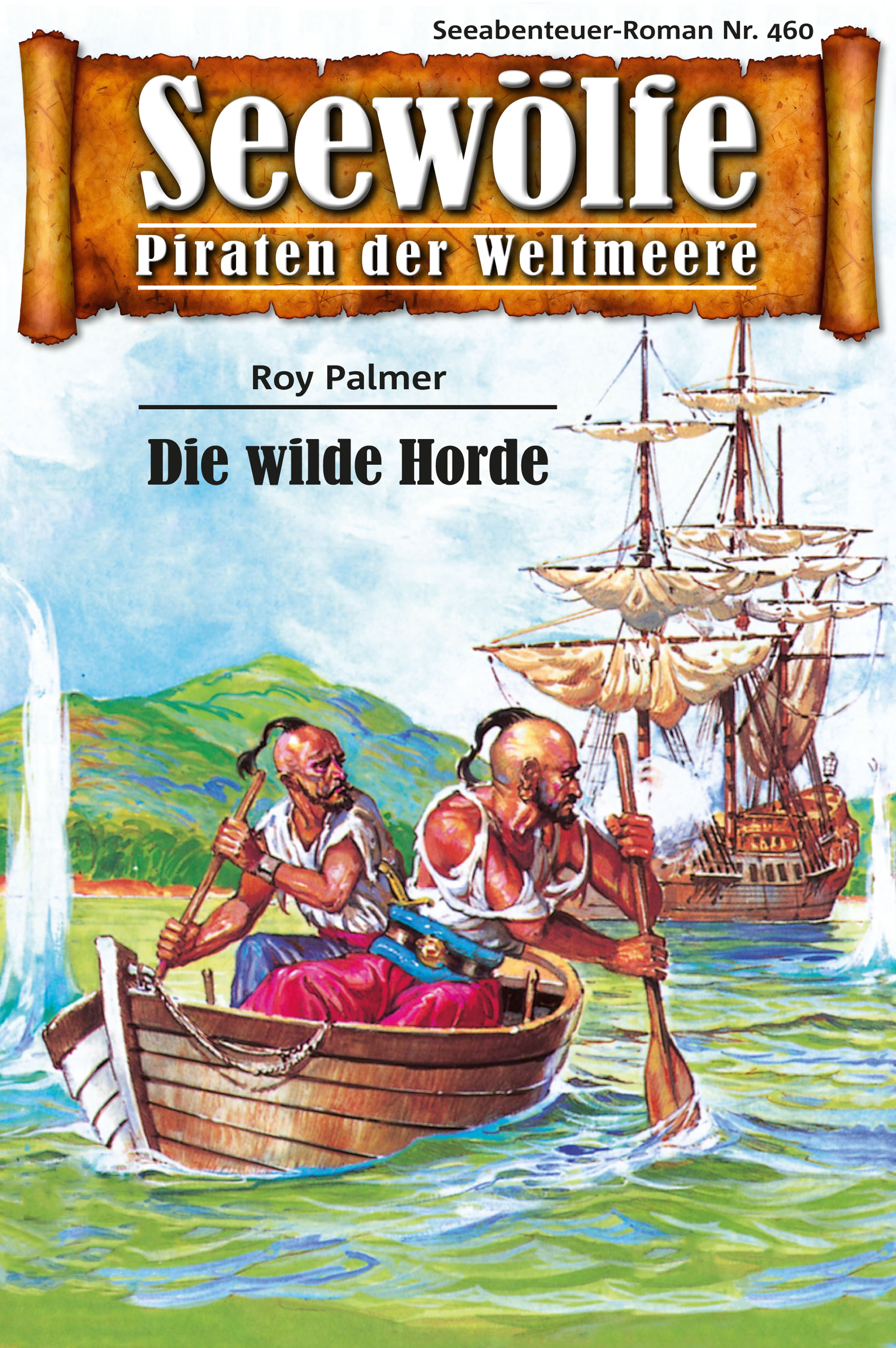 Обложка книги «Seewölfe - Piraten der Weltmeere 460»
