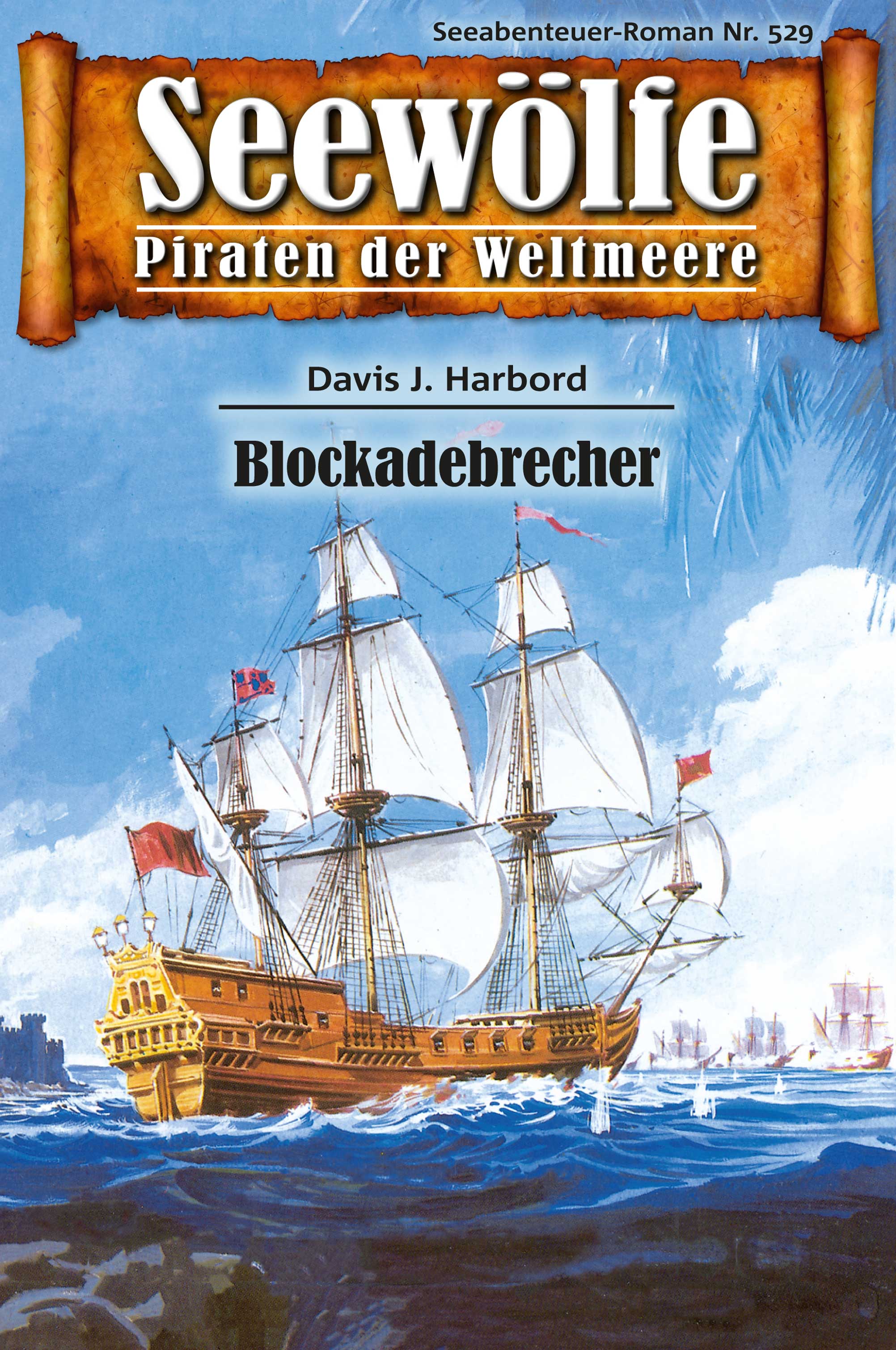 Обложка книги «Seewölfe - Piraten der Weltmeere 529»