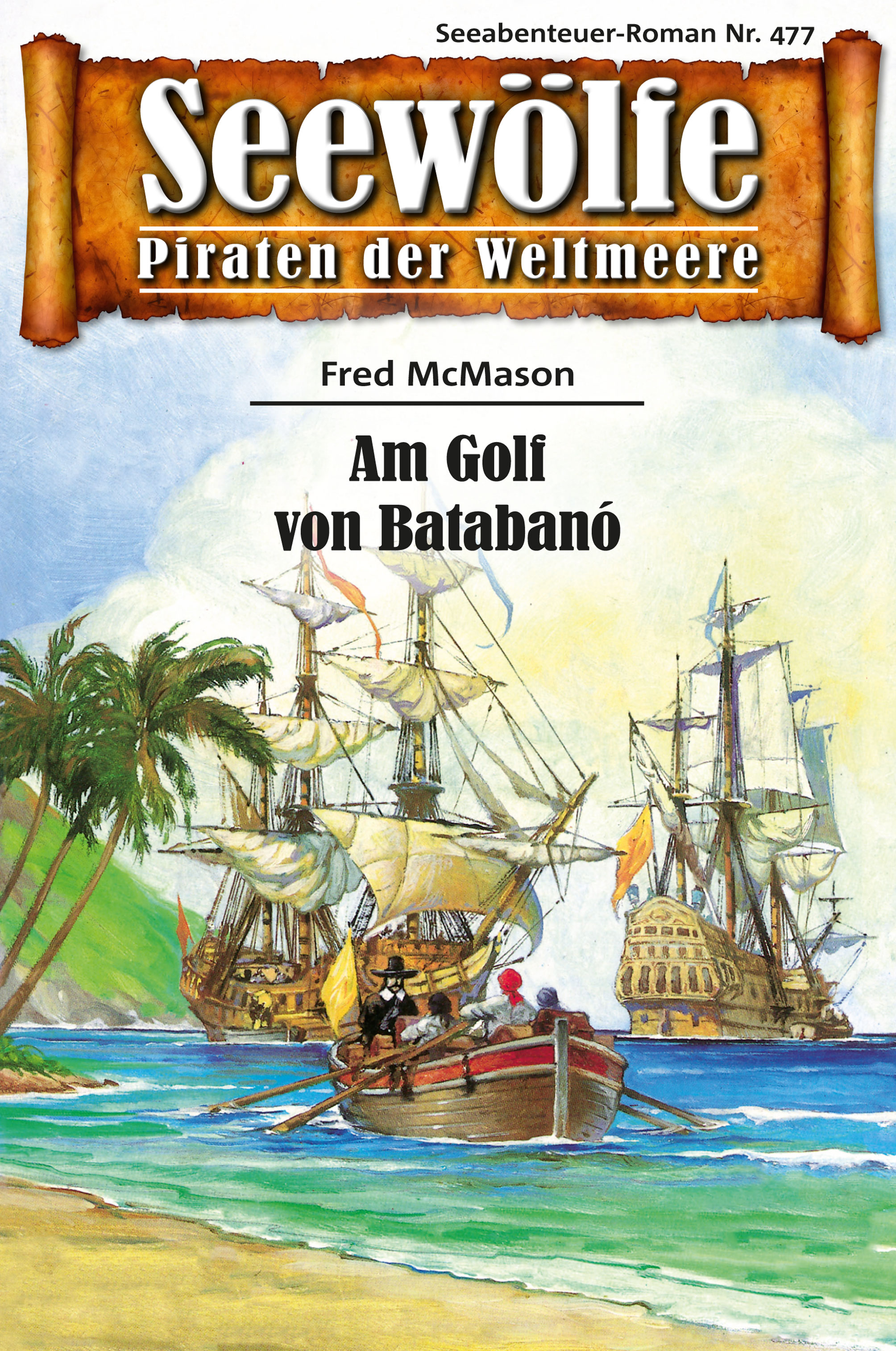 Обложка книги «Seewölfe - Piraten der Weltmeere 477»