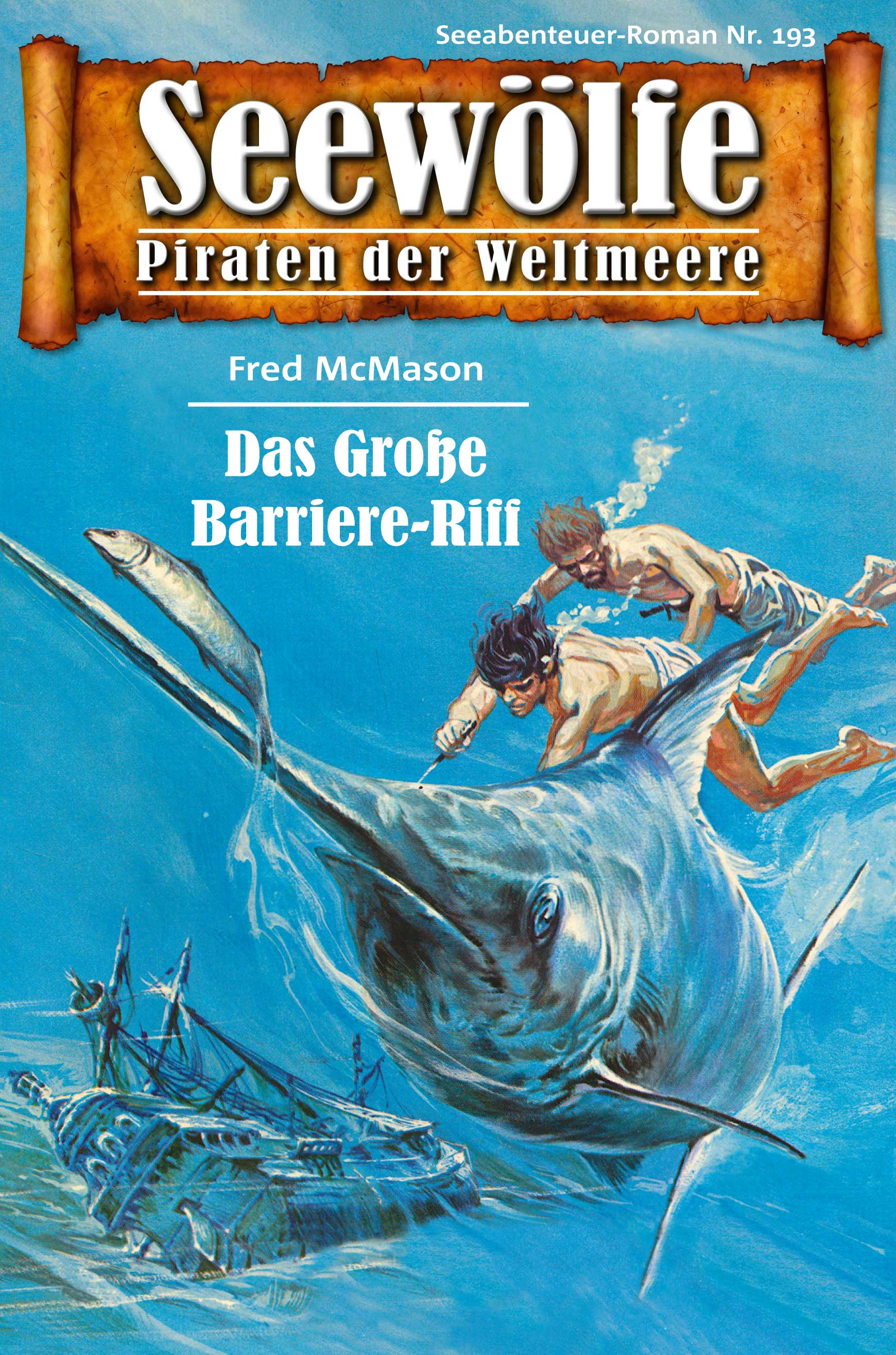 Обложка книги «Seewölfe - Piraten der Weltmeere 193»