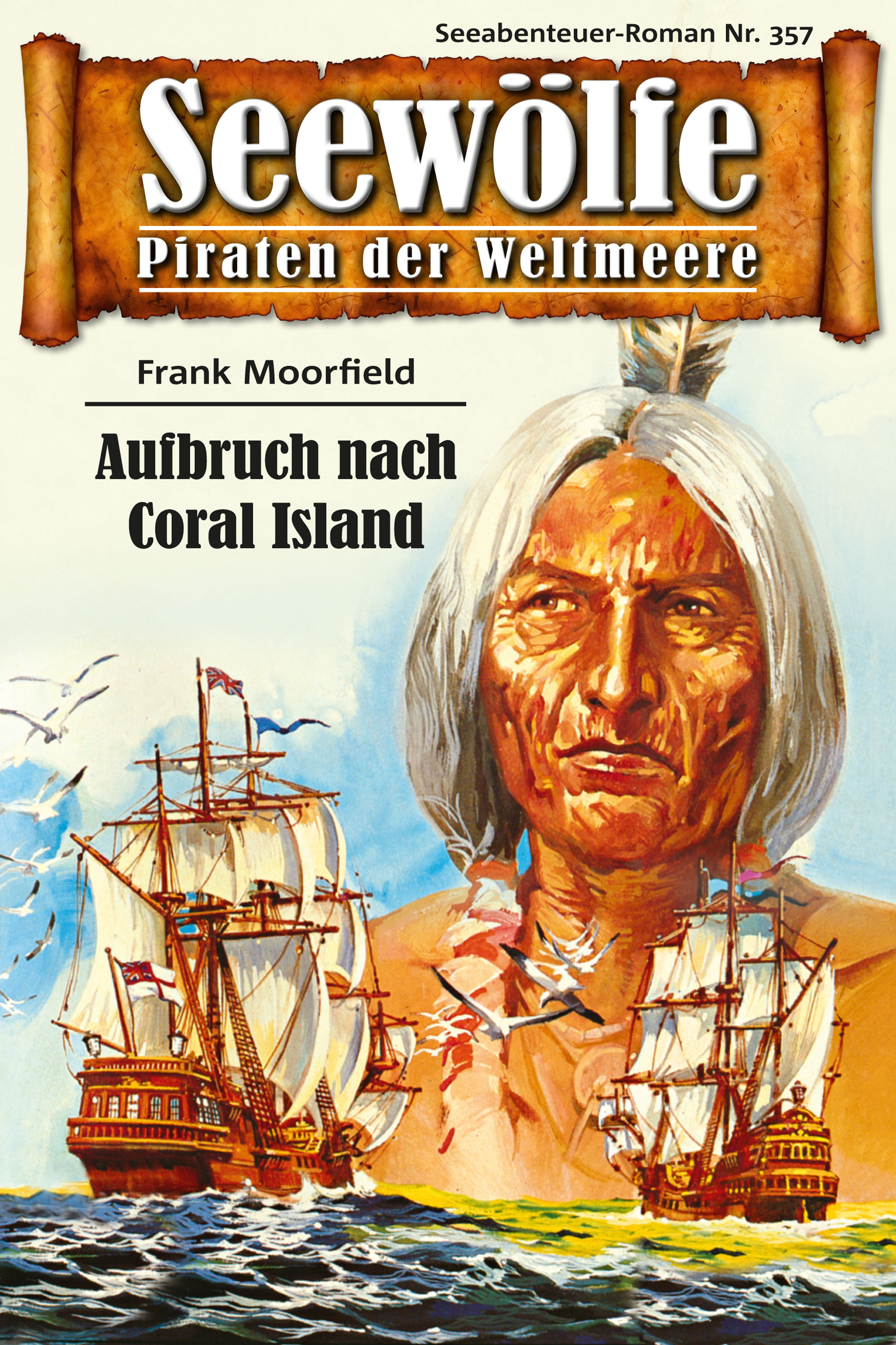 Обложка книги «Seewölfe - Piraten der Weltmeere 357»
