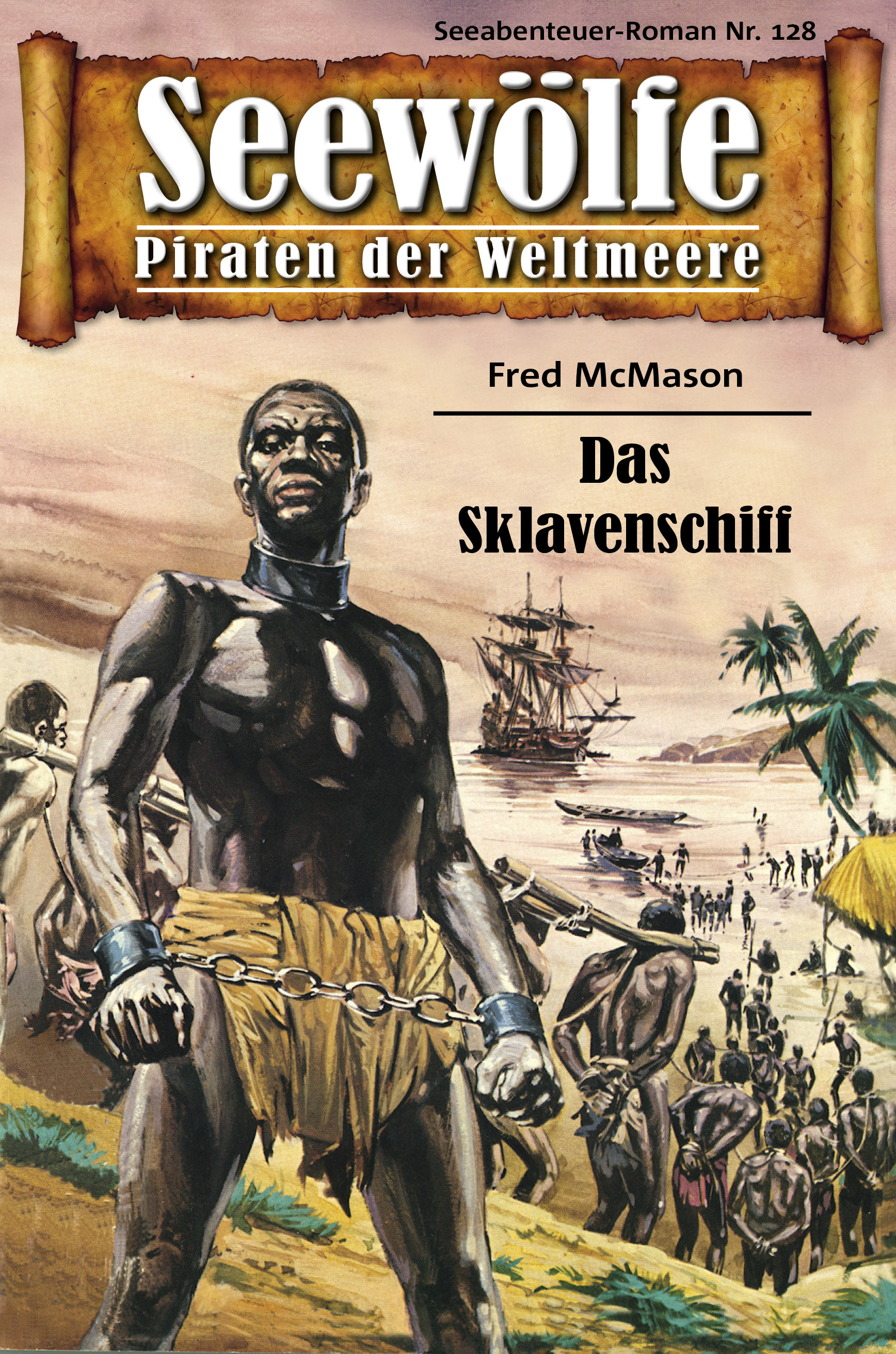 Обложка книги «Seewölfe - Piraten der Weltmeere 128»