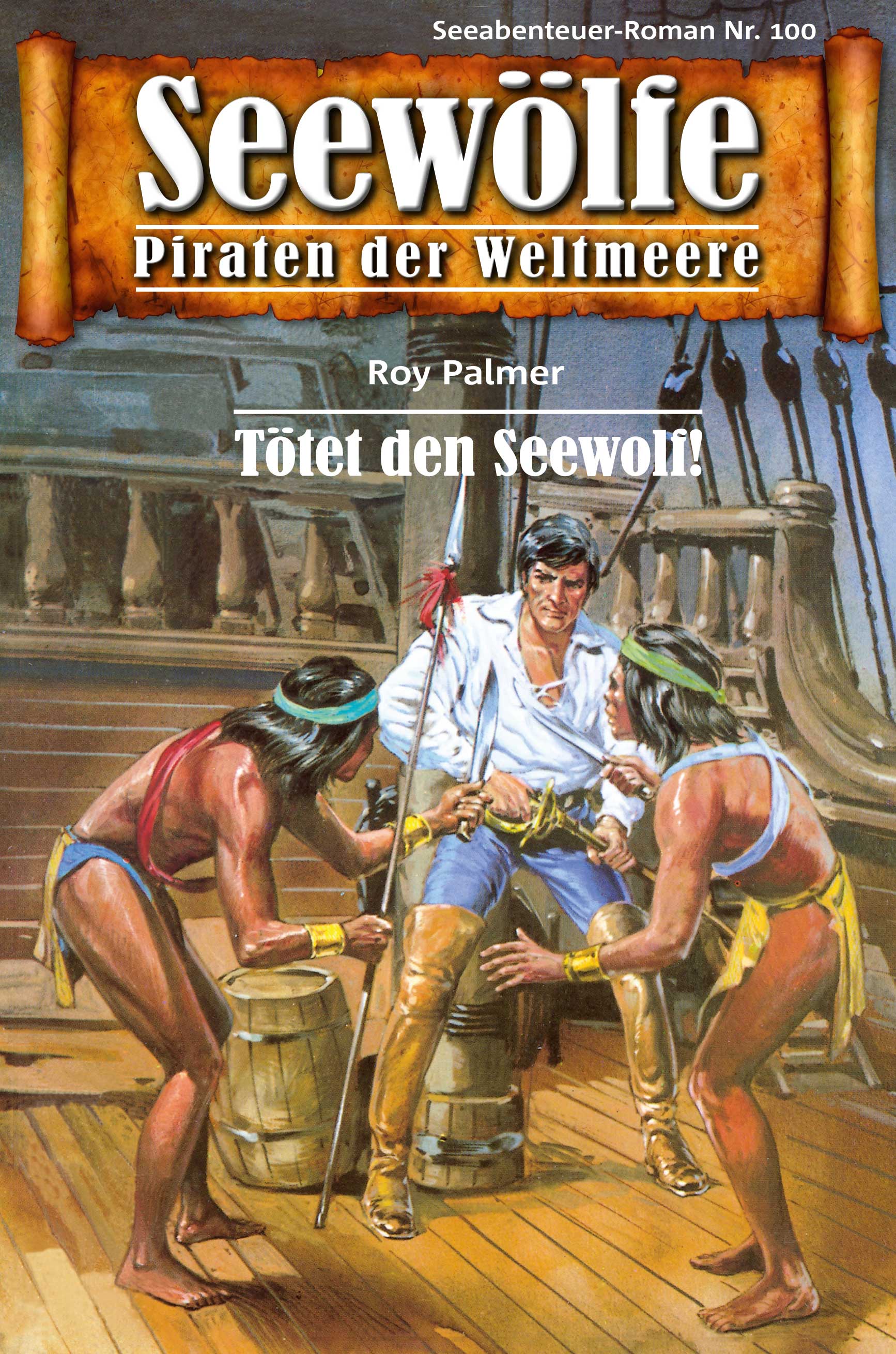 Обложка книги «Seewölfe - Piraten der Weltmeere 100»