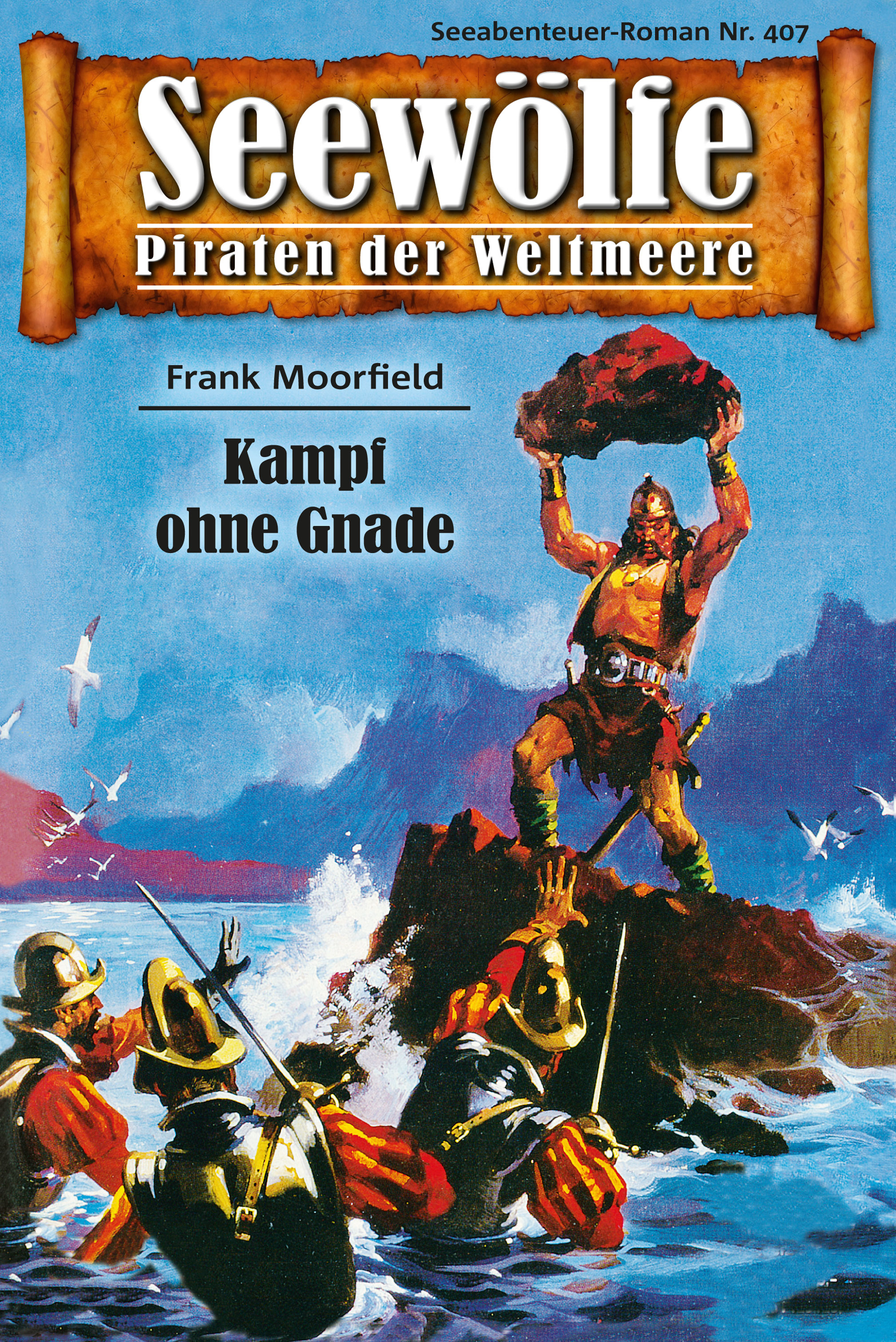 Обложка книги «Seewölfe - Piraten der Weltmeere 407»