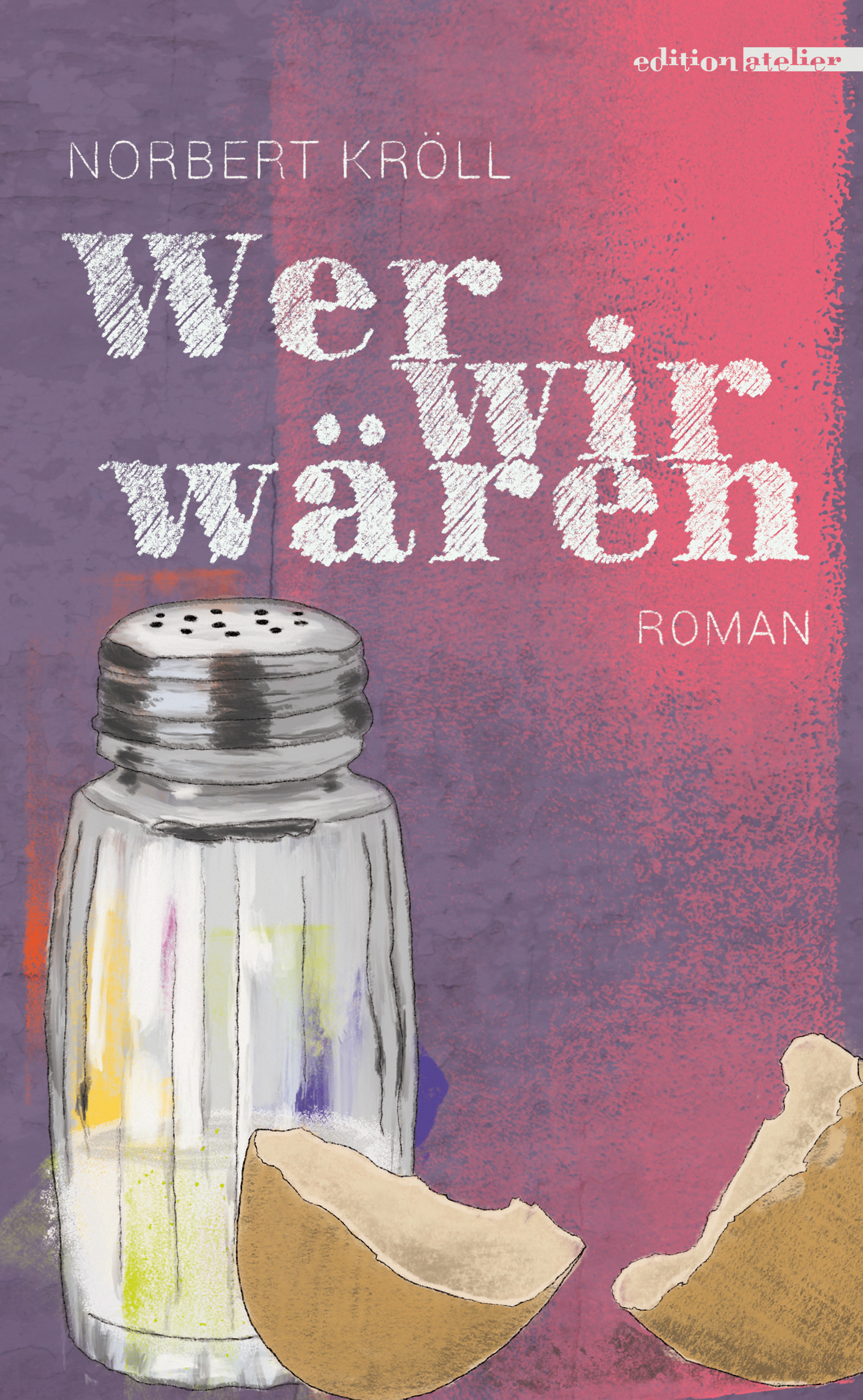 Обложка книги «Wer wir wären»