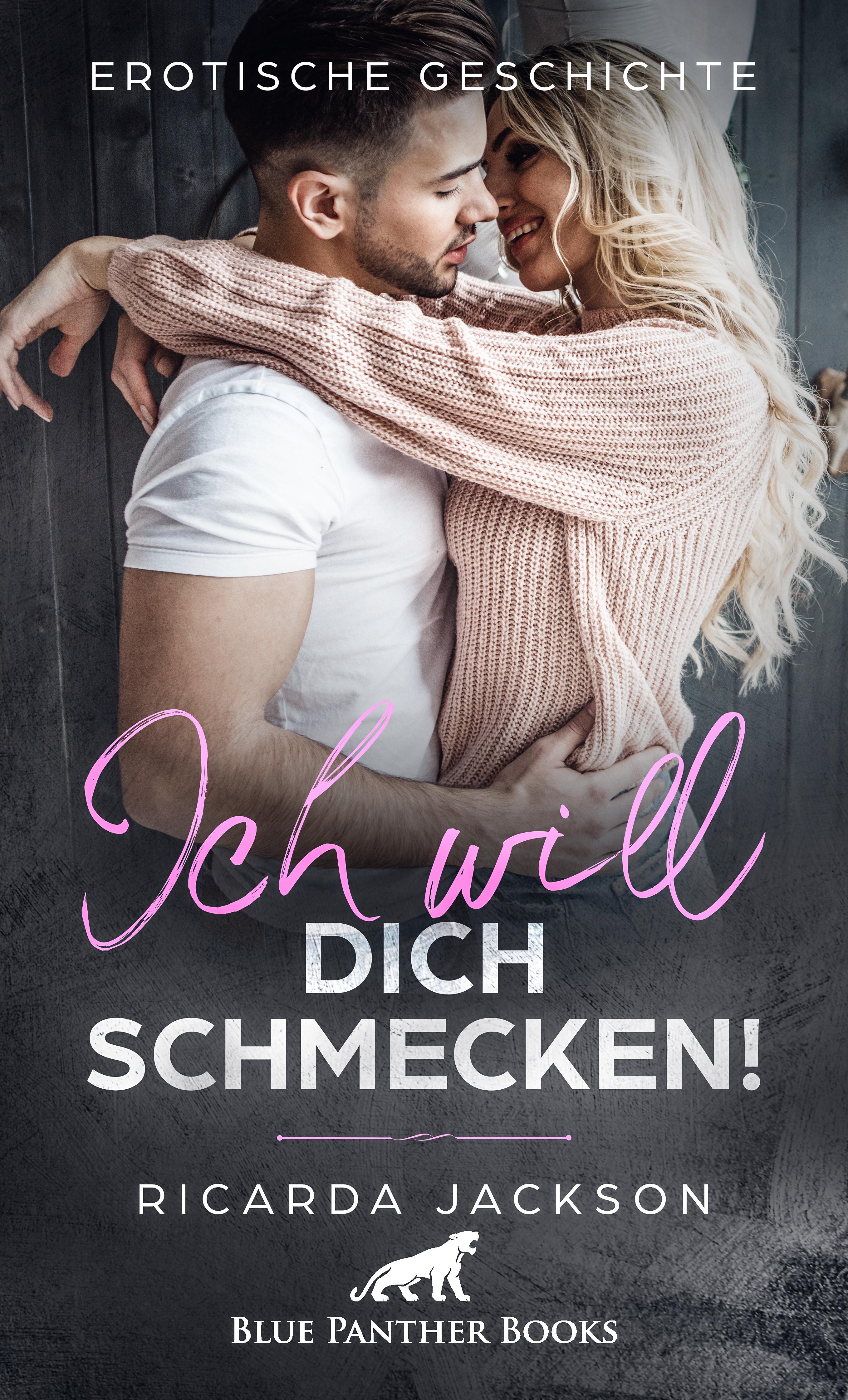 Обложка книги «Ich will dich schmecken! | Erotische Geschichte»